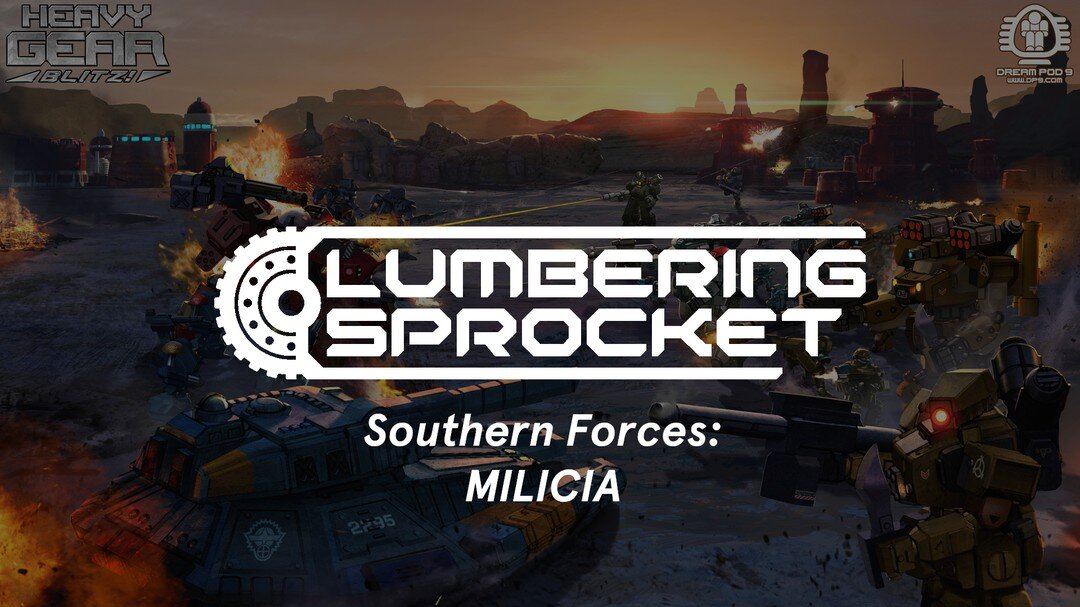 Than is back with an article on the South, this time! Check out the MILICIA sublist with us!

https://lumberingsprocket.com/2021/07/19/southern-forces-milicia/
#heavygearblitz #dreampod9