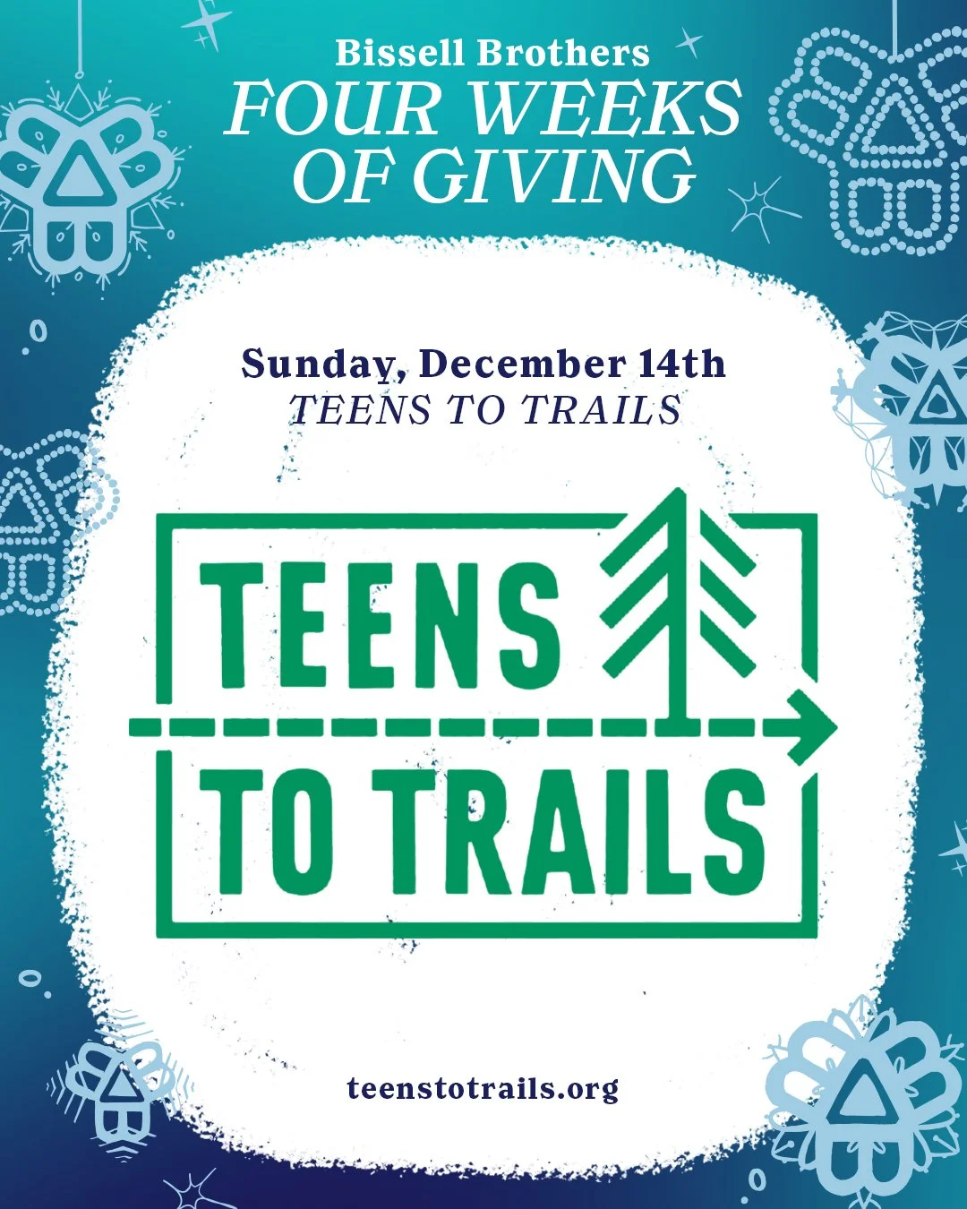 Bissell Brothers Four Weeks of Giving: Teens to Trails