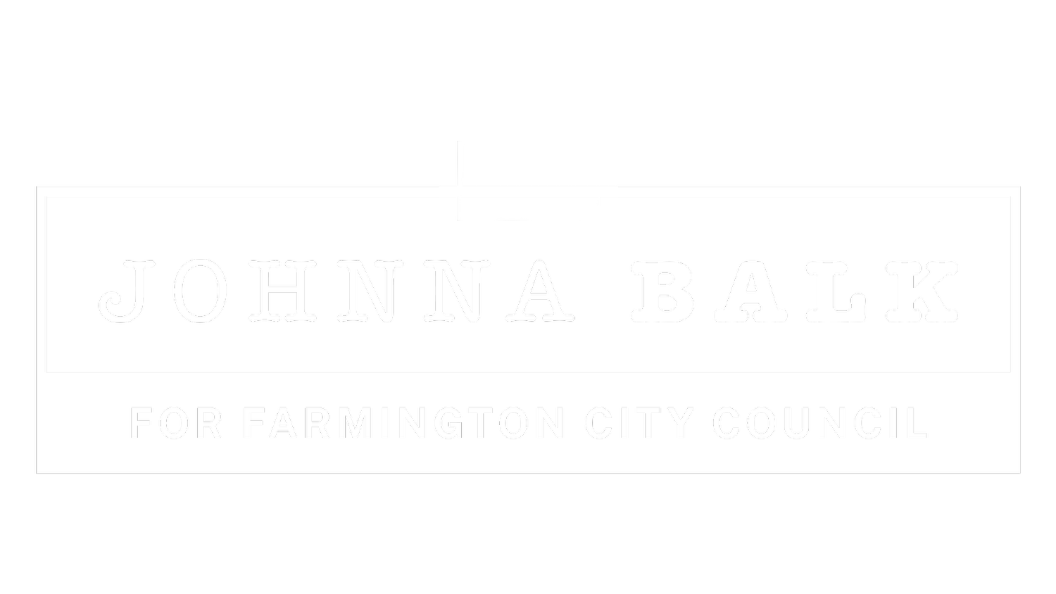 Johnna Balk for Farmington City Council
