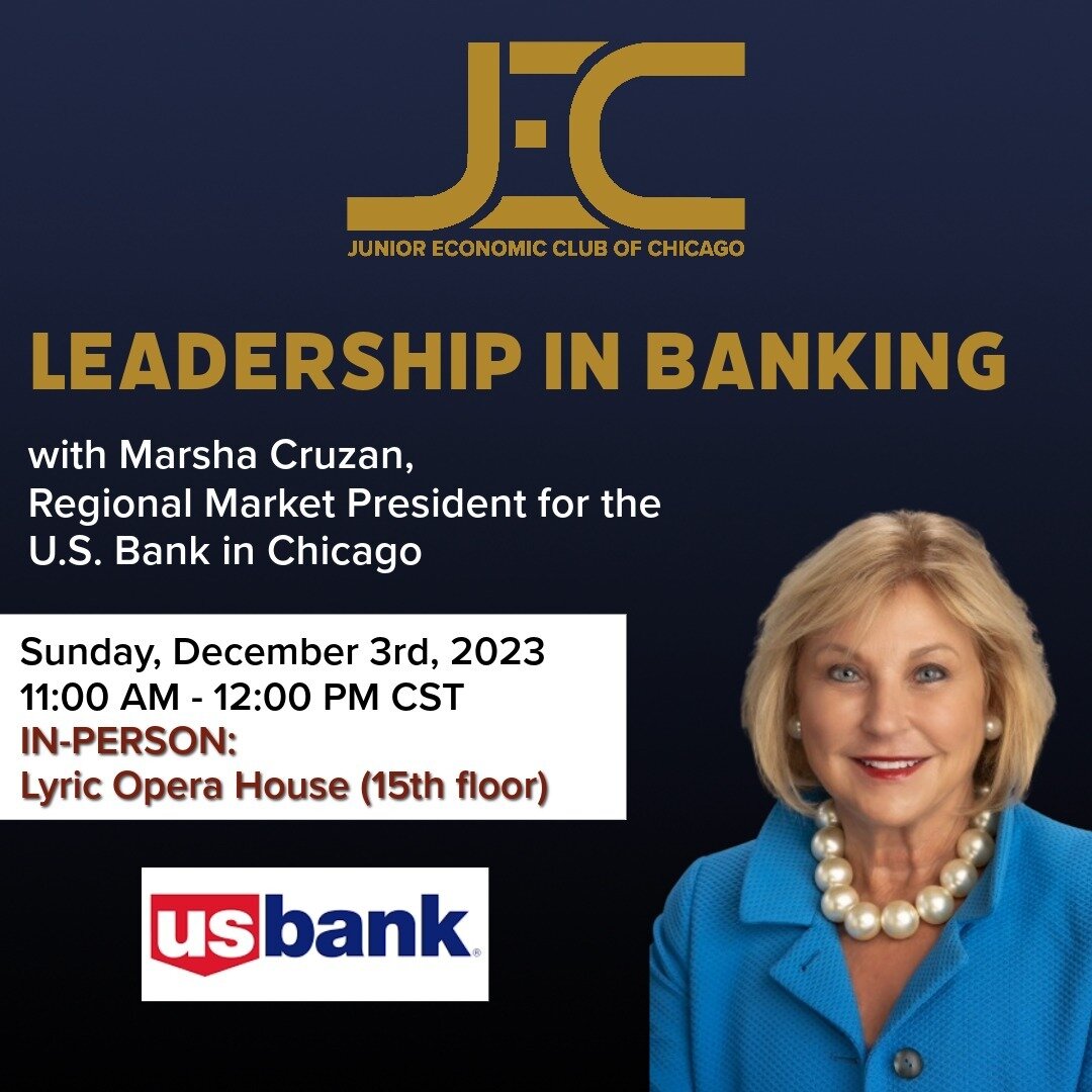Interested in learning more about commercial banking? Join us on Sunday, December 3rd from 11:00 AM - 12:00 PM CST for Leadership in Banking with Marsha Cruzan, Regional Market President for U.S. Bank in Chicago.

At the event, members will hear dire