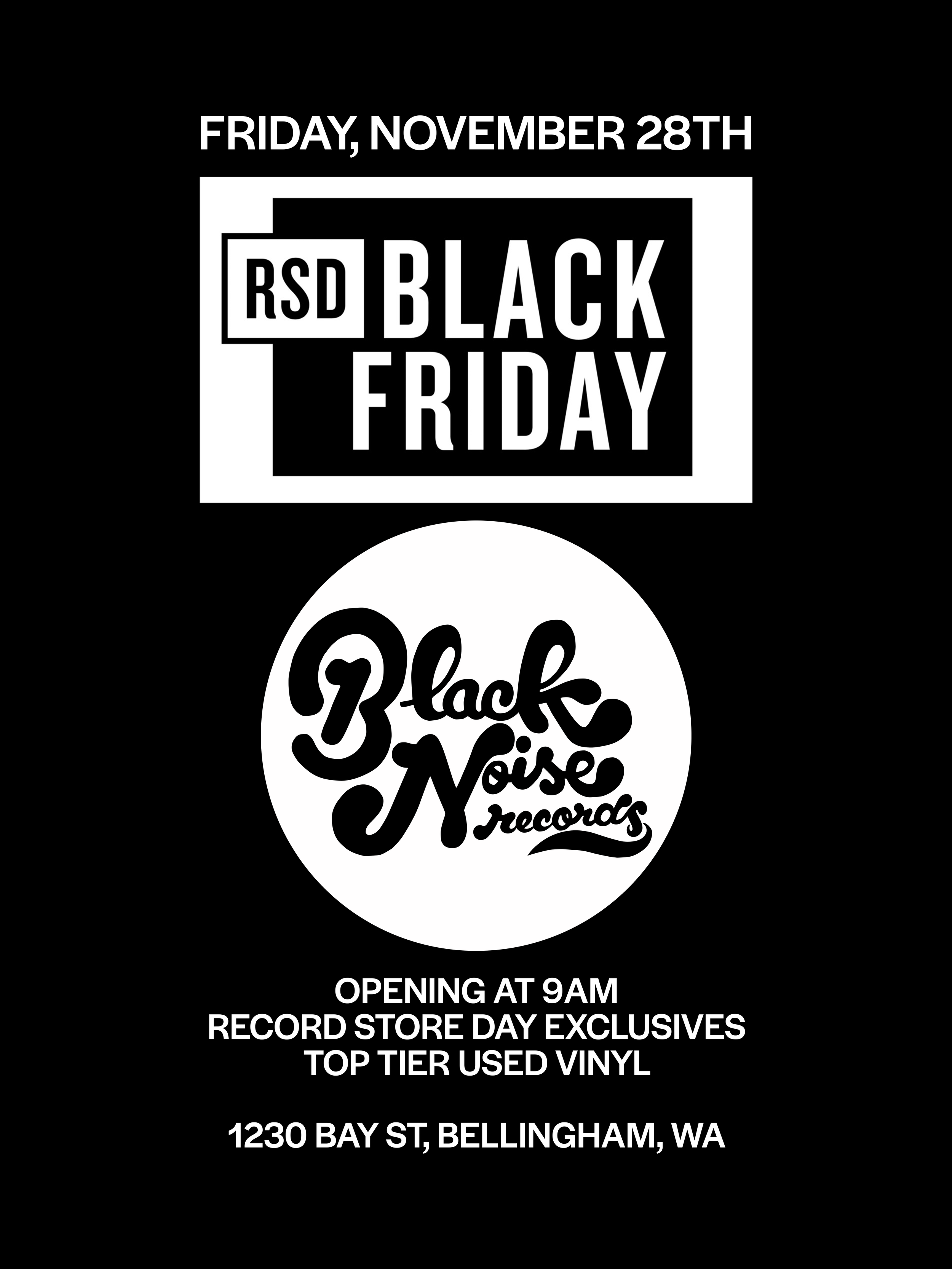 RECORD STORE DAY BLACK FRIDAY AT BLACK NOISE RECORDS      FRIDAY, NOVEMBER 28TH