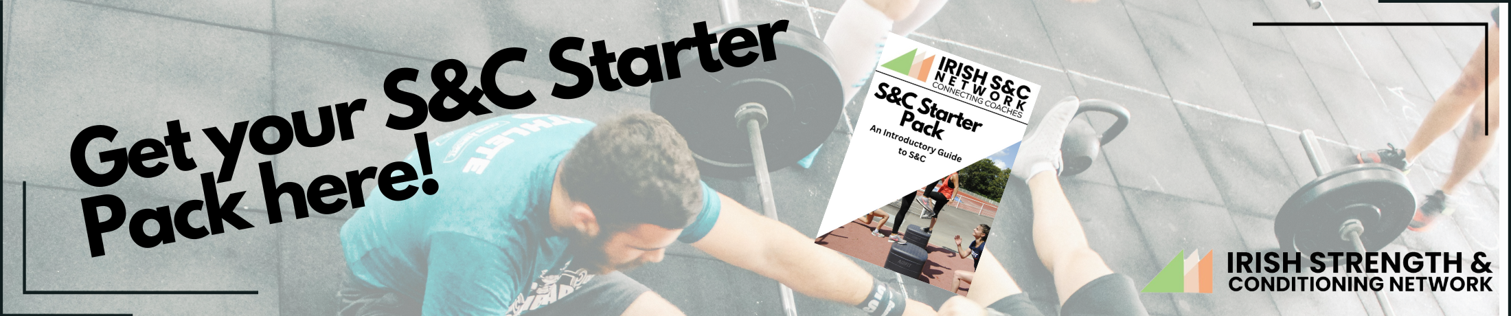 Get your S&C Starter Pack!