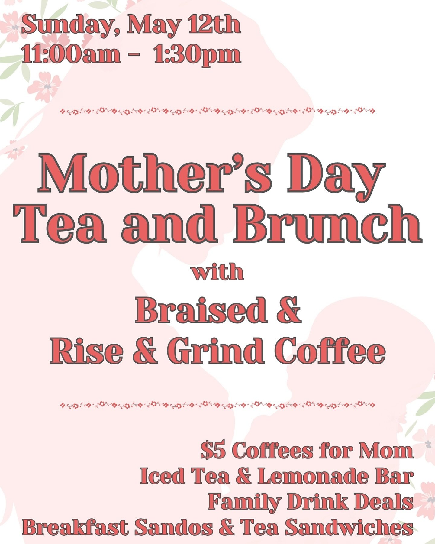 Treat your the moms in your life to an easy Sunday morning brunch while letting Braised and @riseandgrindcoffee541 do the work for you!

We will be opening up at 11AM with coffee &amp; tea specials, as well as gluten free breakfast sandos and tea san