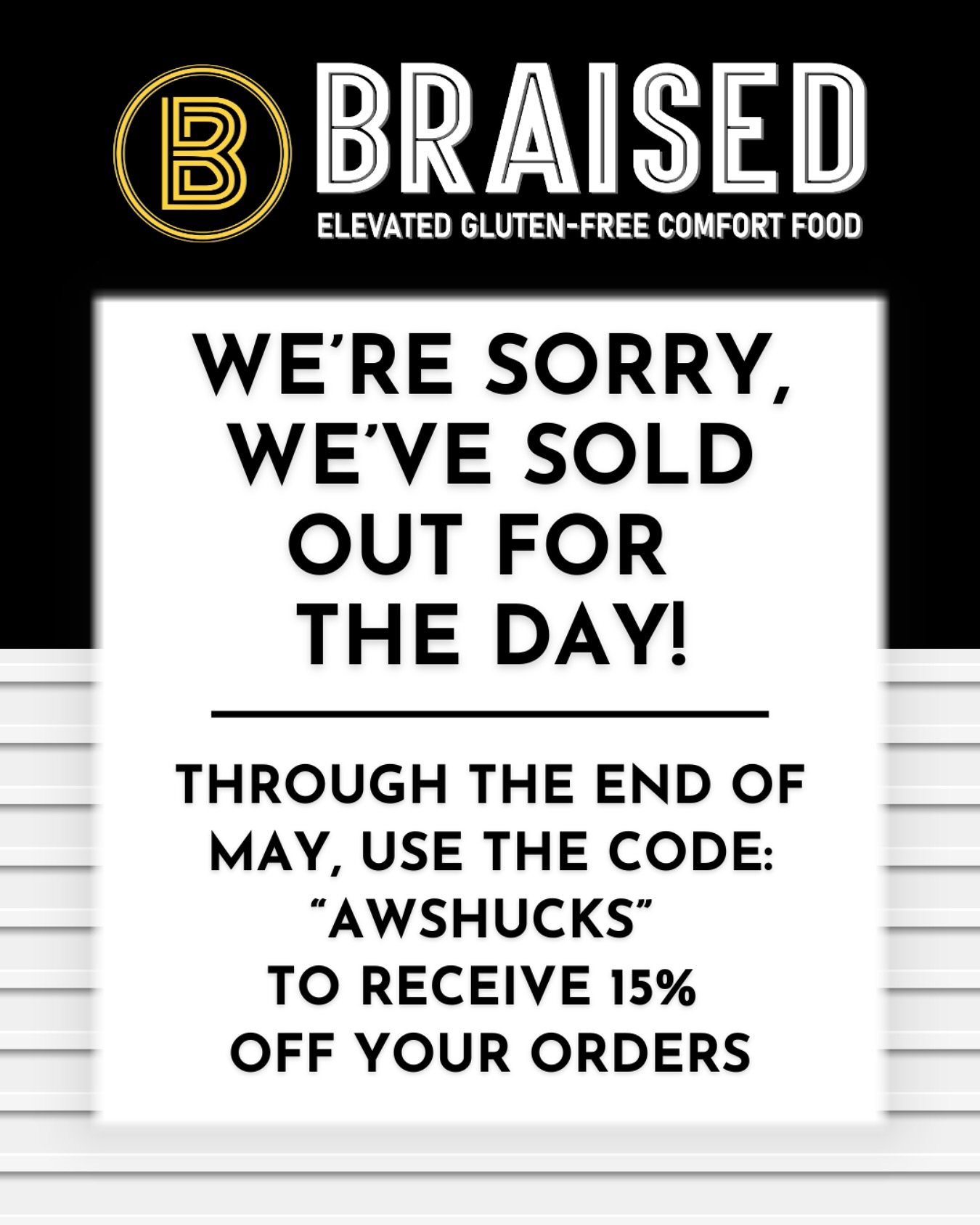 Thanks for sending us off with a bang! We will be back May 21st to serve us some more of our gluten free classics!
AND we have decided to extend our “AWSHUCKS” discount code through the end of May!