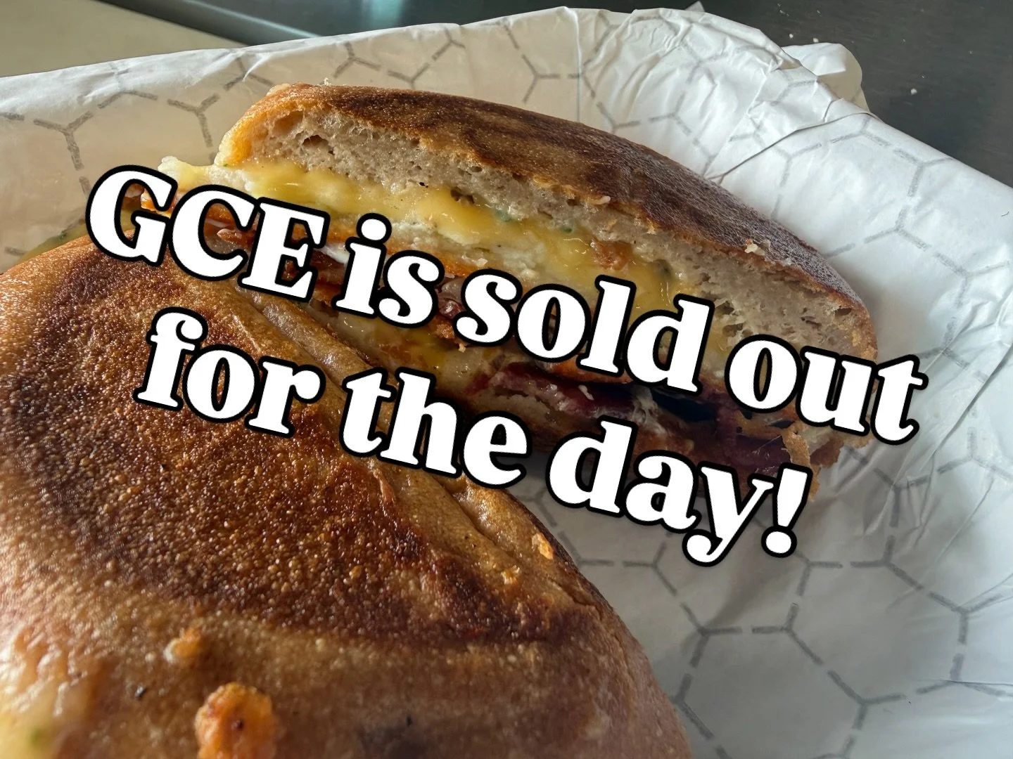 Y&rsquo;all really came out today, and absolutely cleared through our grilled cheese stock! 

We will be back with more on Friday!