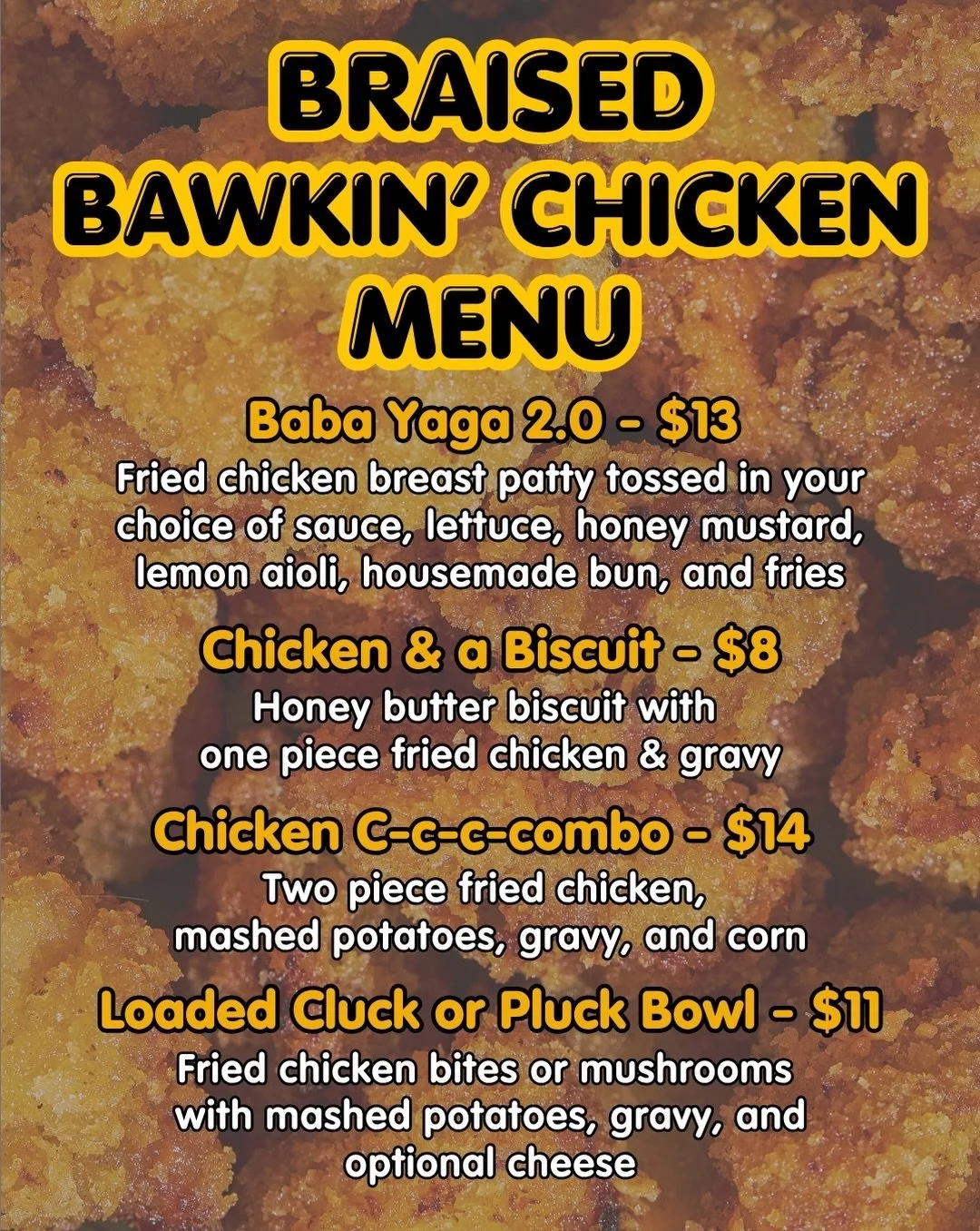 This weekend&rsquo;s pop-up menu is all about everyone&rsquo;s favorite yard bird!

We will be opening up at 12PM on Saturday and Sunday, but pre-orders will be open until Thursday night in case you want to guarantee your order before we sell-out!

P
