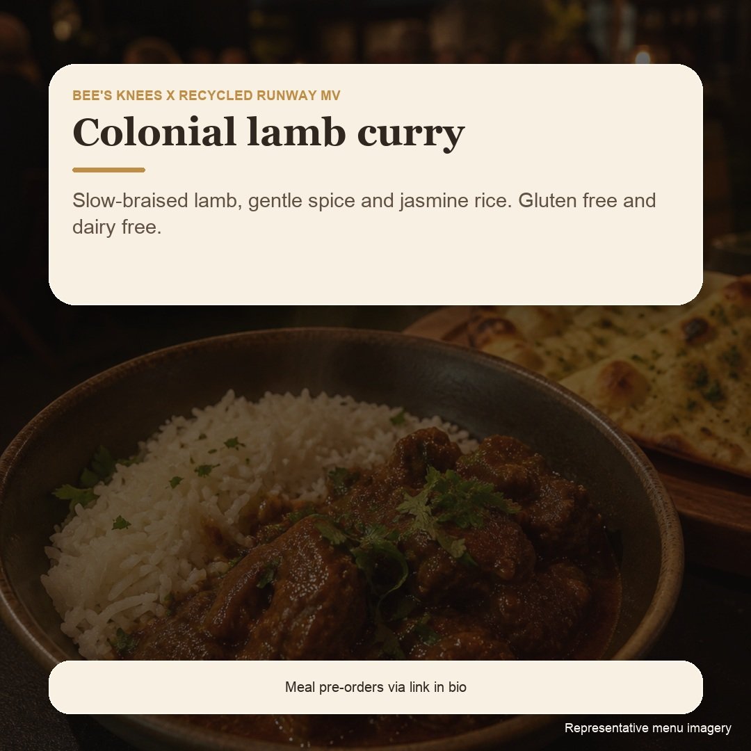 A little look at the Recycled Runway MV menu.

We have kept it warm, simple and autumn-friendly: curries with jasmine rice, plus wood-fired garlic naan from the oven. If you know you will want dinner on the night, pre-ordering is the best way to help
