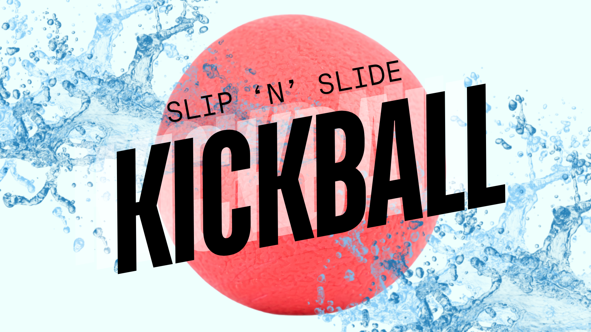 4-5-6 Slip-N-Slide Kickball