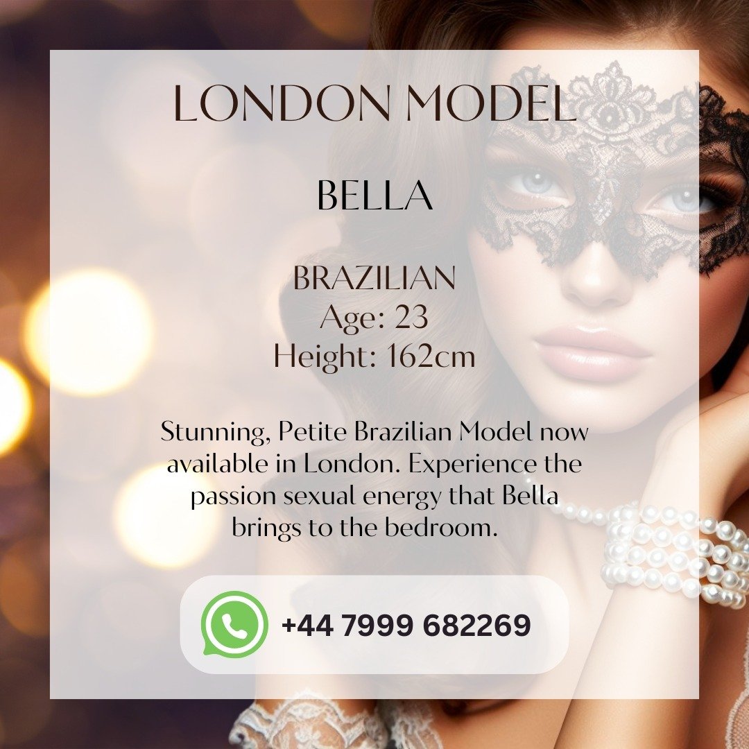 ✨ Introducing BELLA, the Brazilian bombshell! 🇧🇷💃 Age: 23, Height: 162cm. ✨

🌟 London, get ready to experience the sizzle and spice brought to you by the stunning Bella! 🔥 As a petite Brazilian model, she's here to ignite your senses and leave y