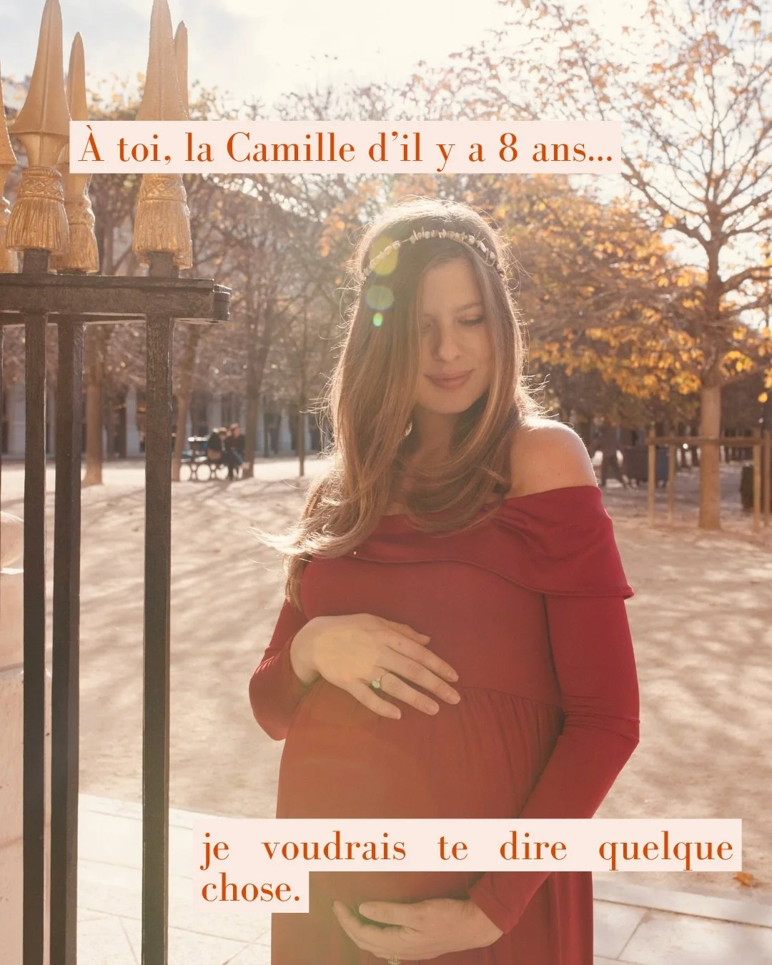 Ces derni&egrave;res ann&eacute;es, j&rsquo;ai accompagn&eacute; beaucoup de femmes.

Et avec le recul, je r&eacute;alise quelque chose que j&rsquo;aurais voulu transmettre &agrave; la Camille d&rsquo;il y a 8 ans, enceinte de son premier b&eacute;b&