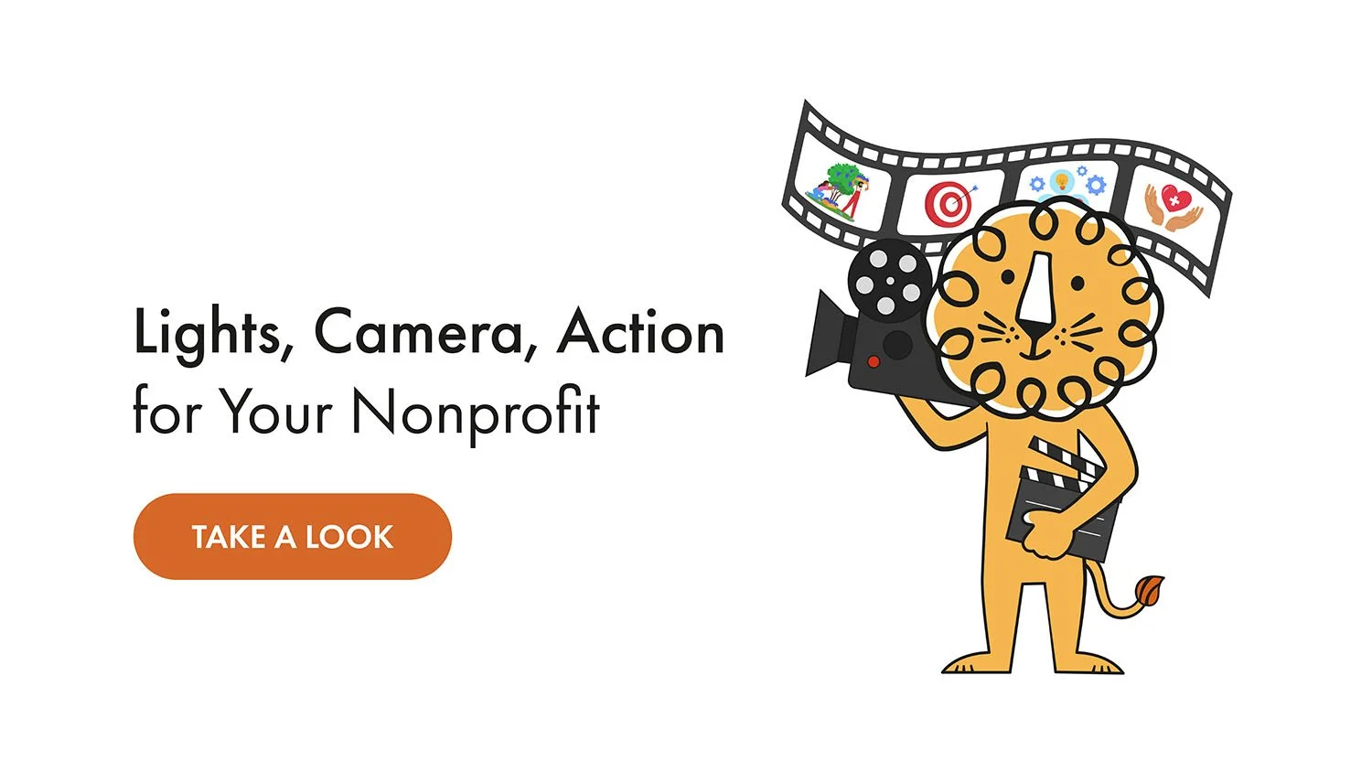 Leon! Animation Studio’s lion holds a film camera with a reel of nonprofit videos in the background. The caption says, “Lights, Camera, Action for Your Nonprofit: Take a Look”
