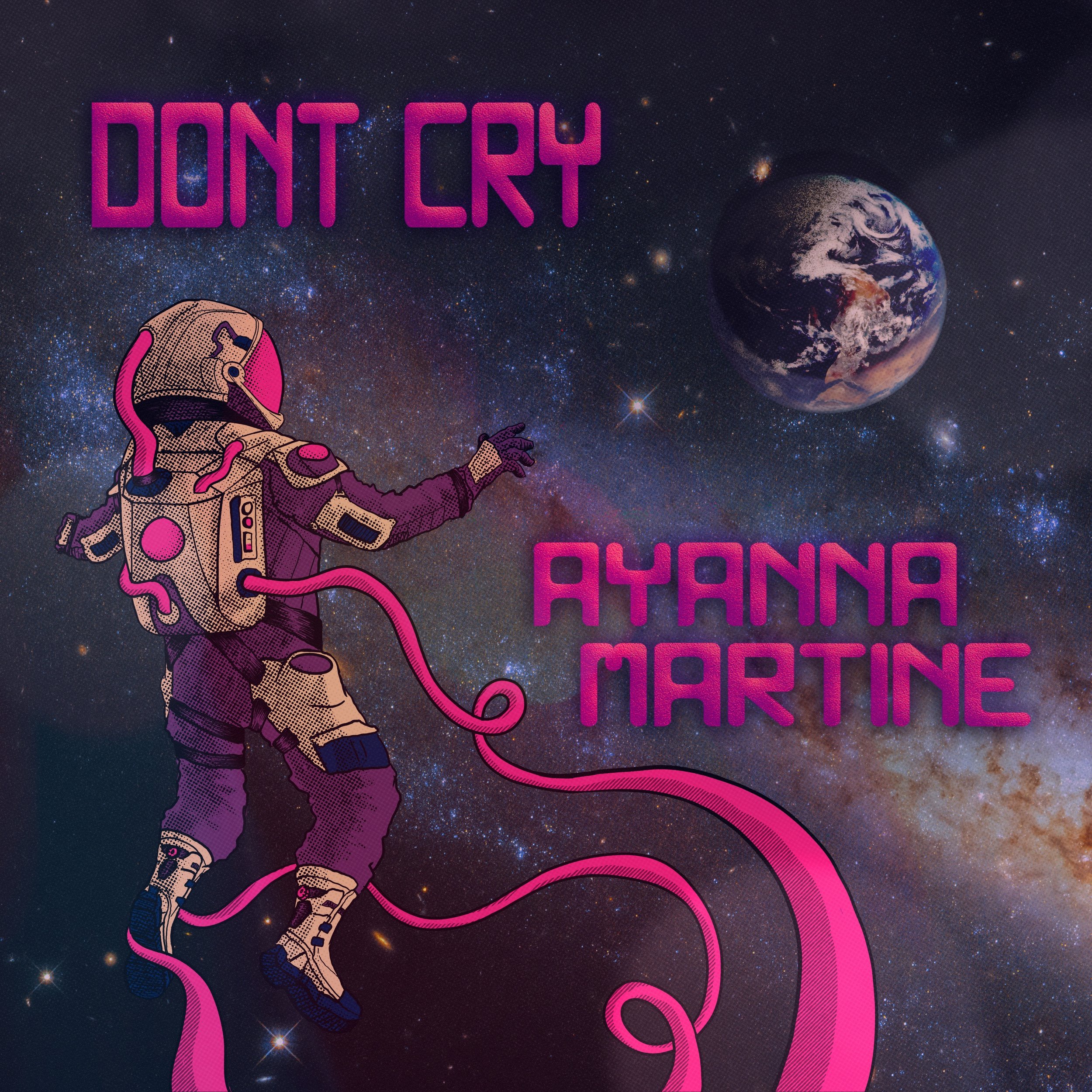 Don't Cry - Ayanna Martine
