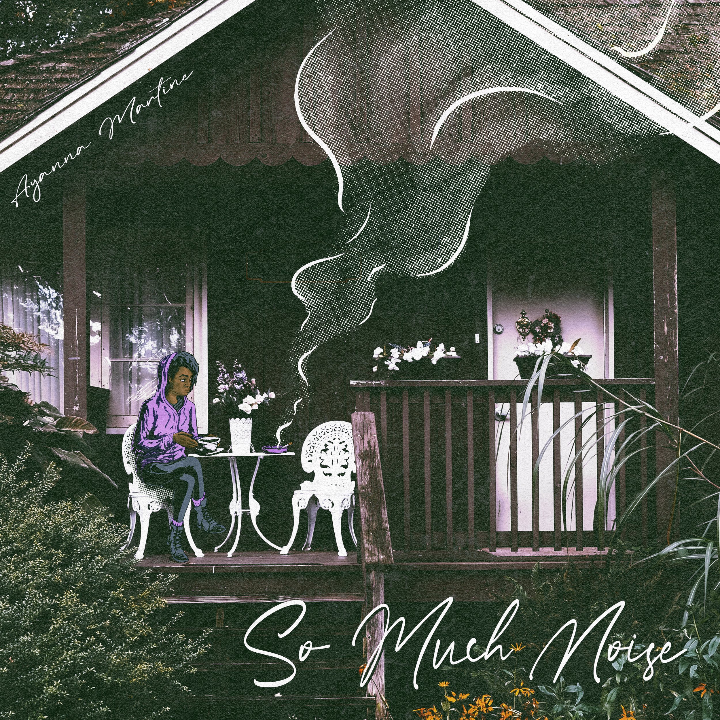 So Much Noise - Ayanna Martine