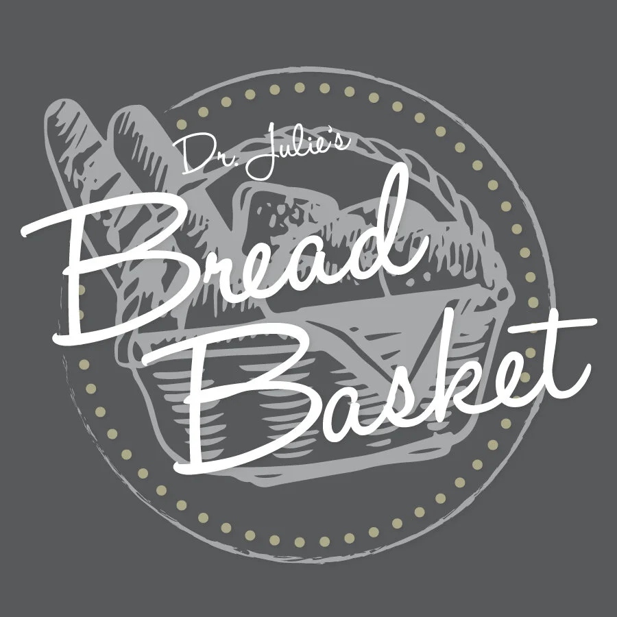 Intro to Dr. Julie’s Bread Basket