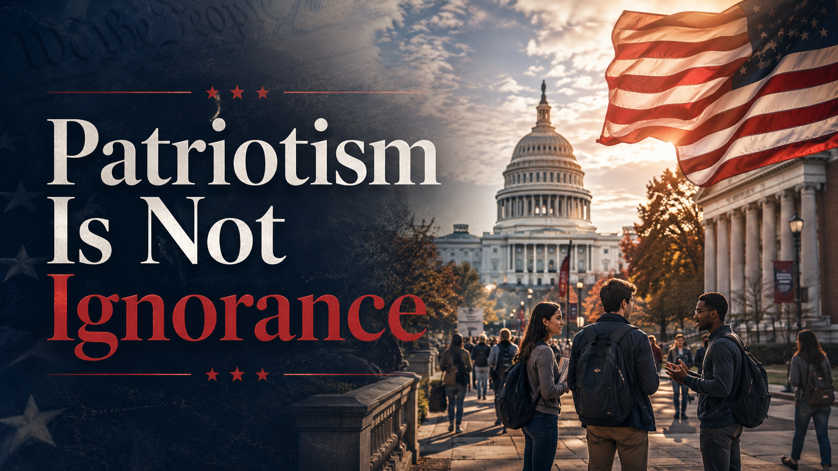 Patriotism Is Not Ignorance