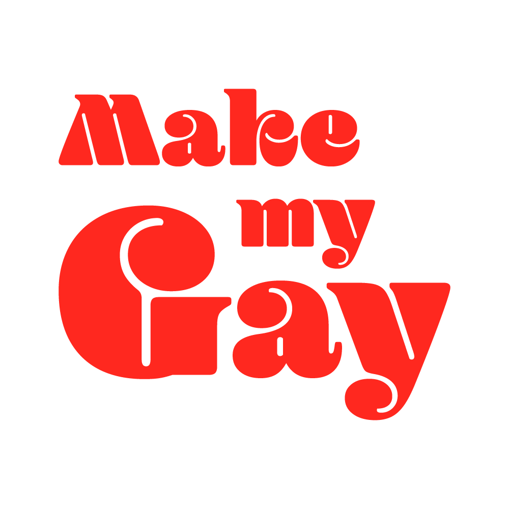 Make My Gay