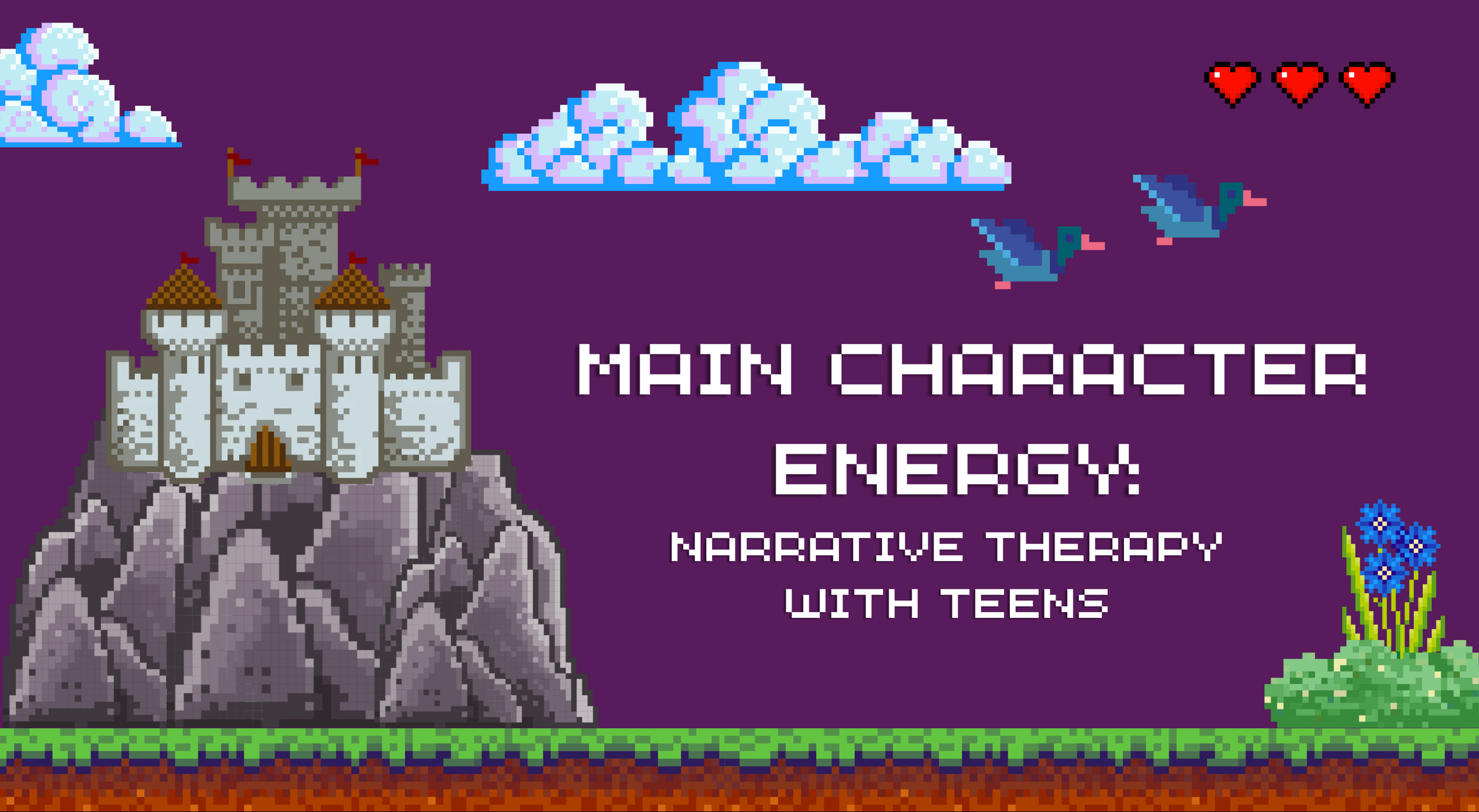 Cover slide for "Main Character Energy: Narrative Therapy with Teens" training