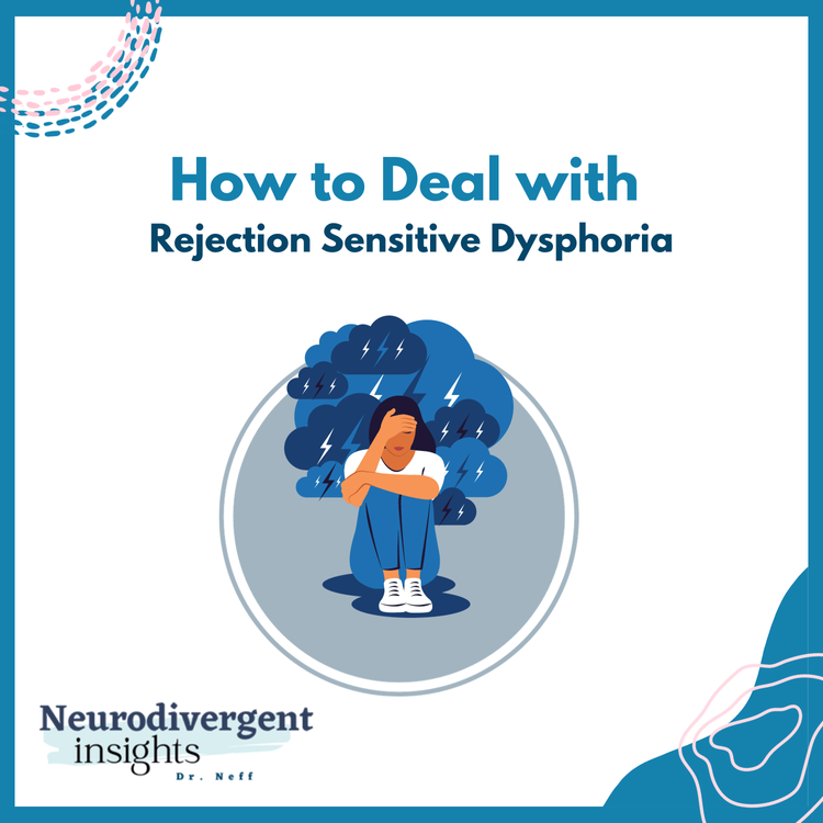 How to Deal with Rejection Sensitive Dysphoria