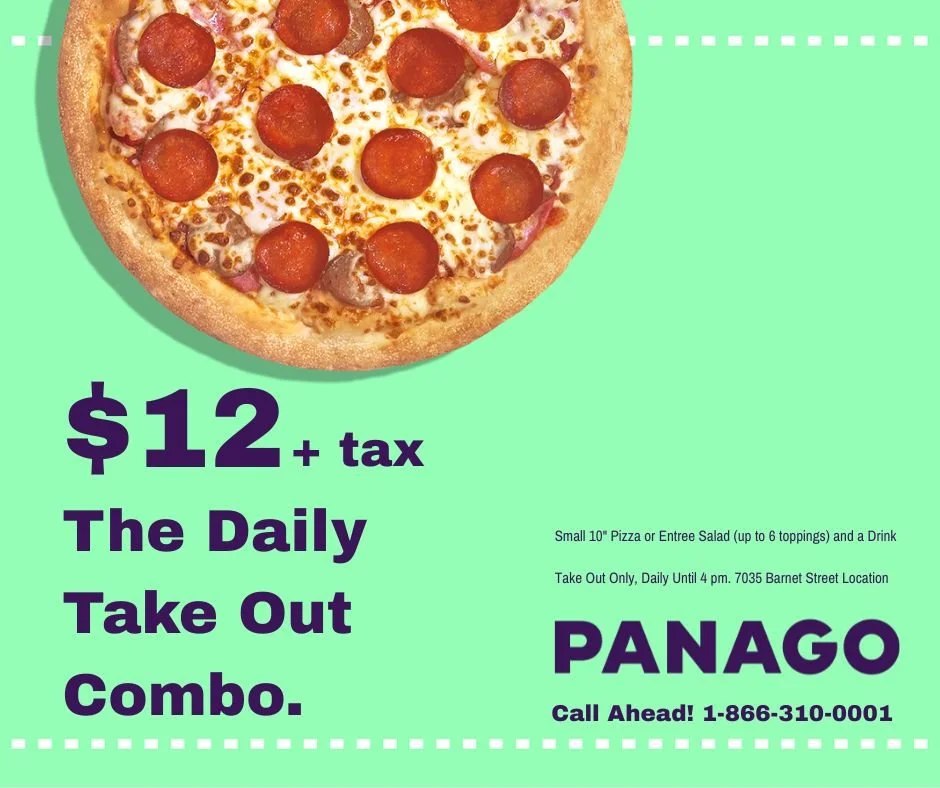Panago! Create your own signature pizza that reflects your personal taste! Who can resist the $12 special!!