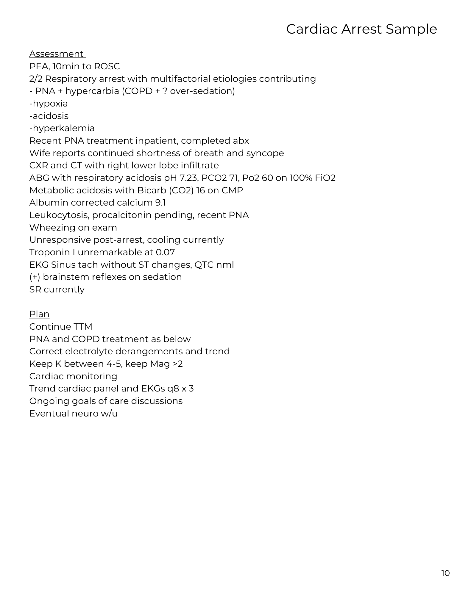 The sample, which applies to the fictitious patient presented is a great copy/paste to use in your EMR. You simply edit to suit your population/protocols. 
