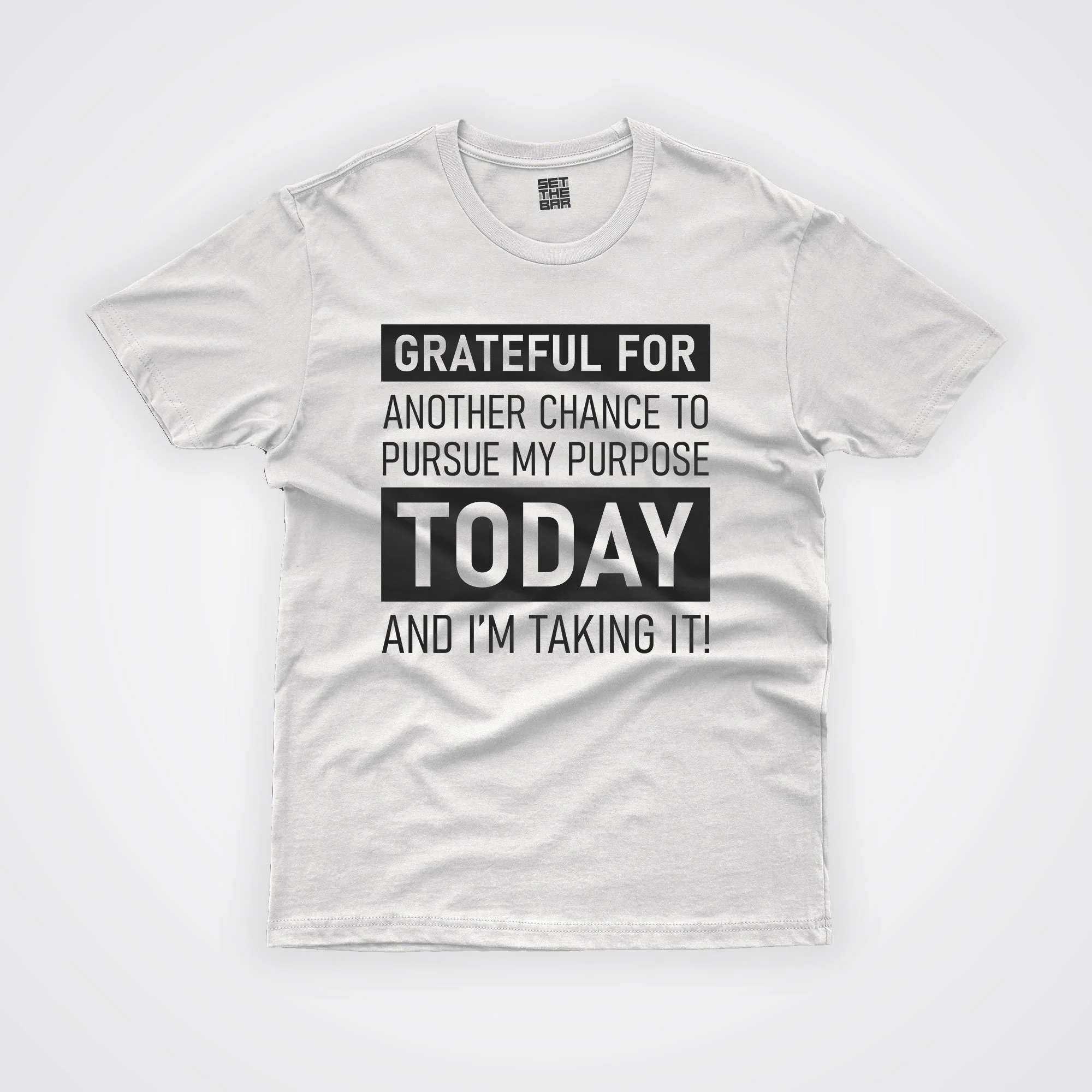 grateful-for-today-white-t-shirt-mockup_setthebar.jpg