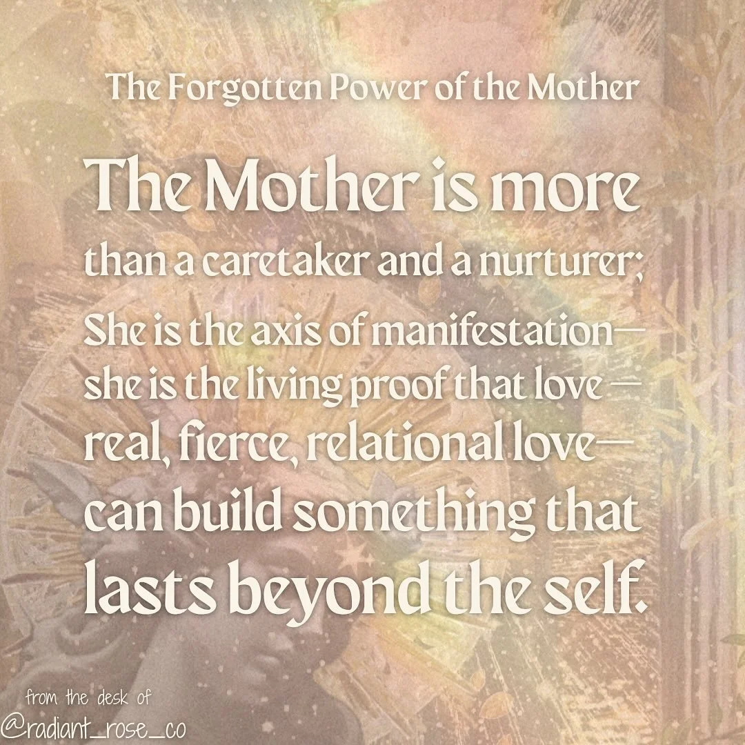 🌸✨ The Forgotten Power of the Mother ✨🌸

The Mother archetype lives in every woman&mdash;whether she births children, dreams, art, or community. She is the axis of manifestation: the living proof that real, relational love can build something that 