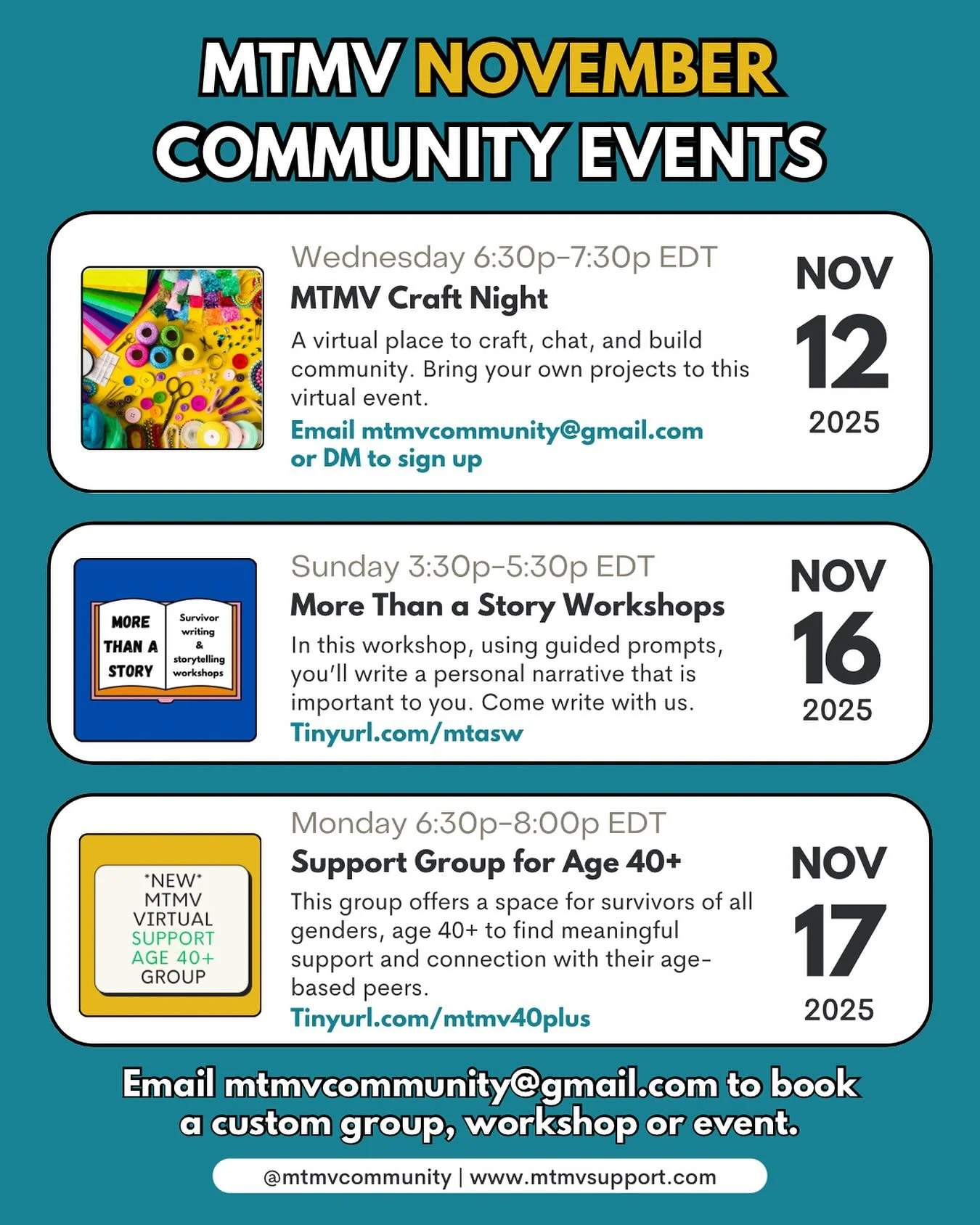 November is here! Coming up Wednesday, November 12th we have a virtual craft night just in time for the holidays. We have a @morethanastoryworkshops writing and storytelling workshop on Sunday, November 16th. Our monthly Age 40+ Support Group is Mond