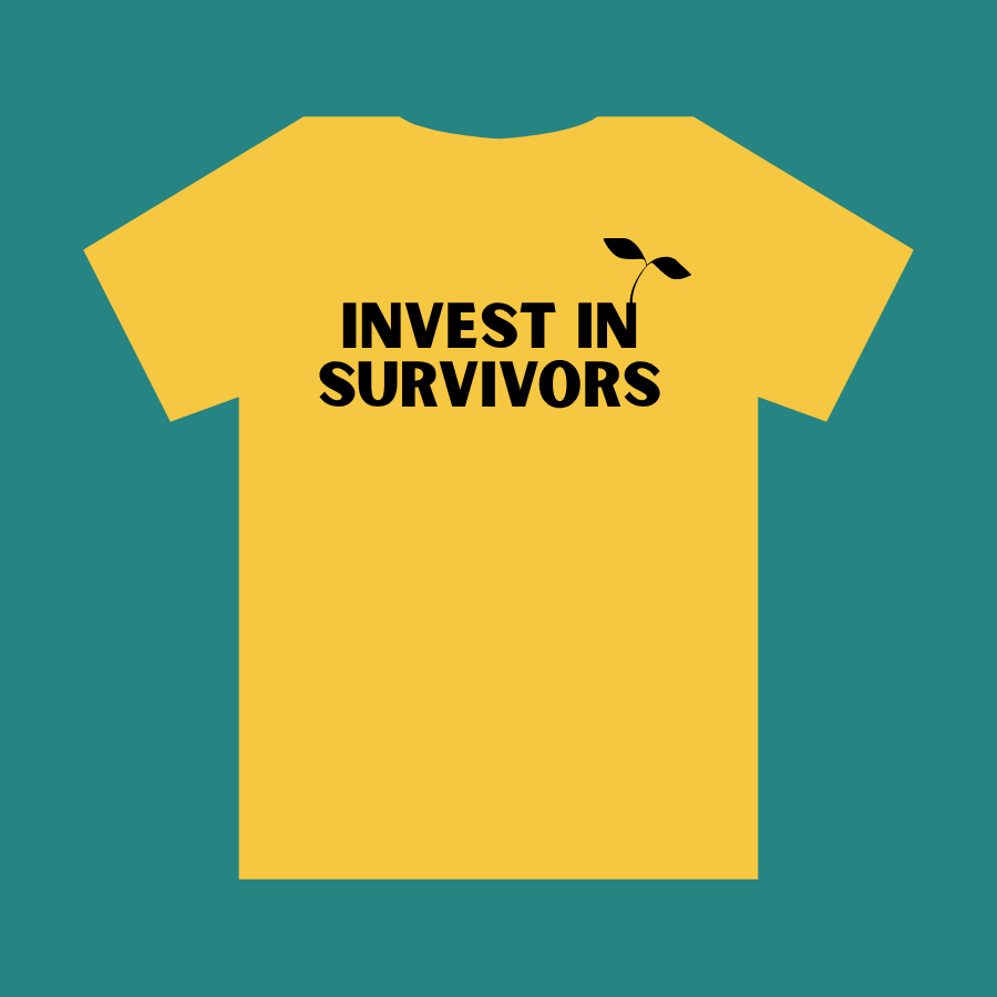 Invest in Survivors Shirt