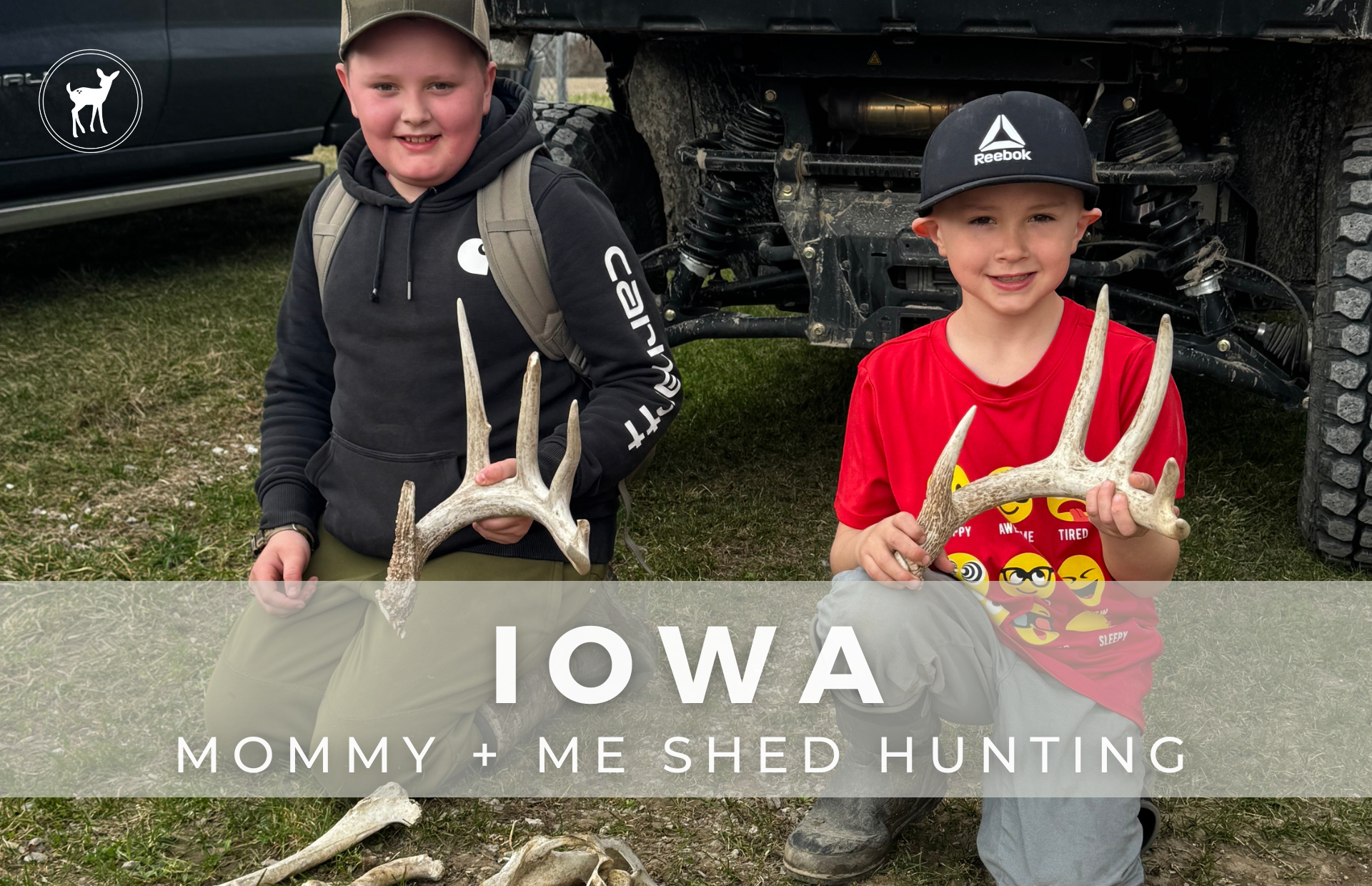 IOWA MOM &amp; ME SHED HUNT&nbsp;