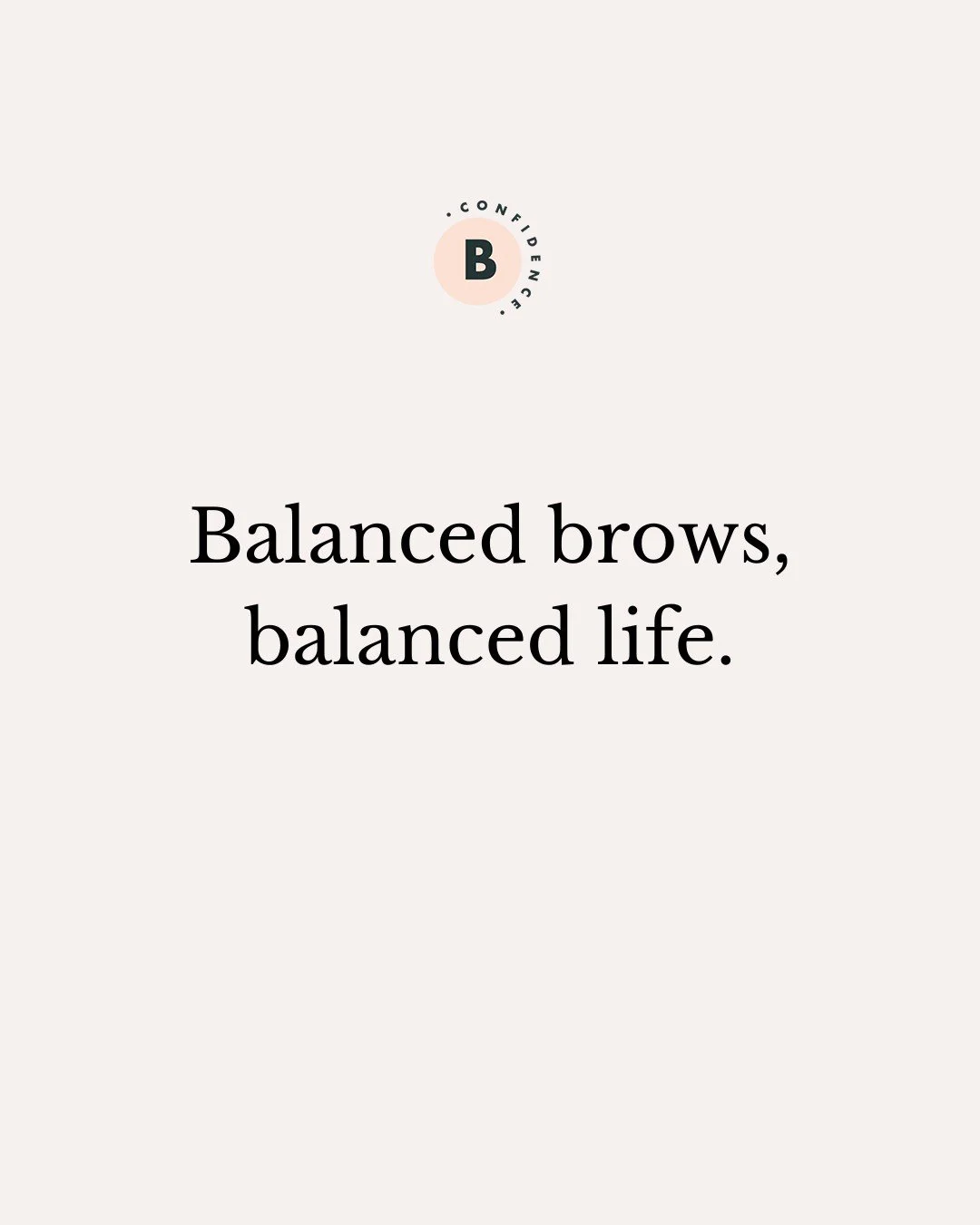 Brows are my medium &mdash; confidence is my purpose.

Looking forward to seeing you in my chair soon.