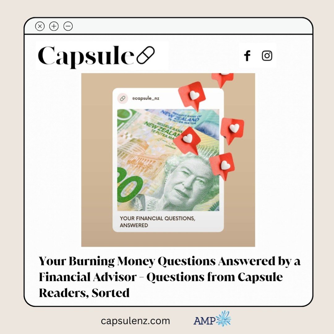 One of AMP's financial advisors gave Capsule readers some insight on what they can do with their money! 

Swipe to see the burning money questions, and read the answers in capsulenz.com 🔥💵

#kiwisaver #pr #financialadvisor #capsulenz #money #costof