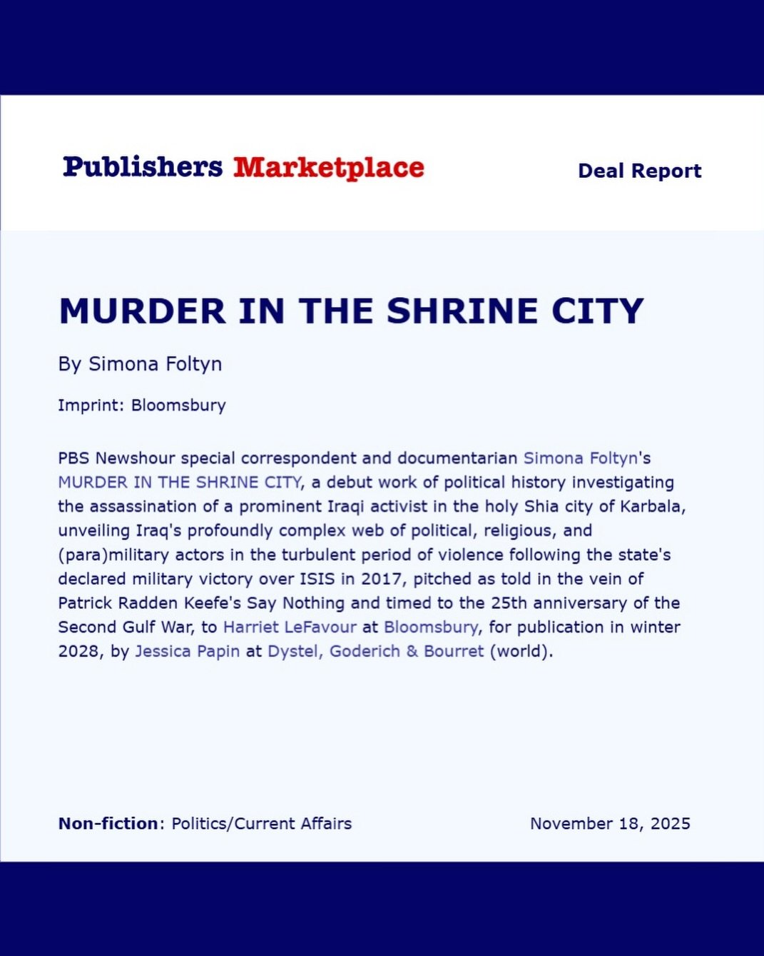 I&rsquo;m thrilled to announce that I&rsquo;ve sold my forthcoming book, entitled MURDER IN THE SHRINE CITY, to Bloomsbury Publishing. 

Drawing on six years of original on-the-ground reporting, this true crime story takes readers on a captivating se