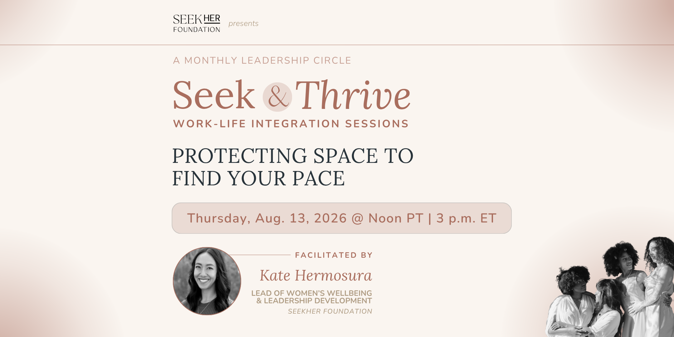 Seek & Thrive Session | Protecting Space to Find Your Pace