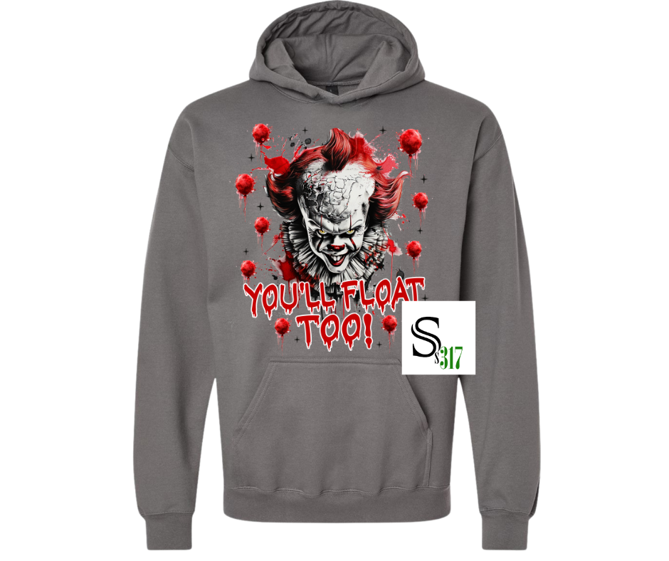 🎈 "You'll Float Too" Horror Hoodie & Tee 🎈