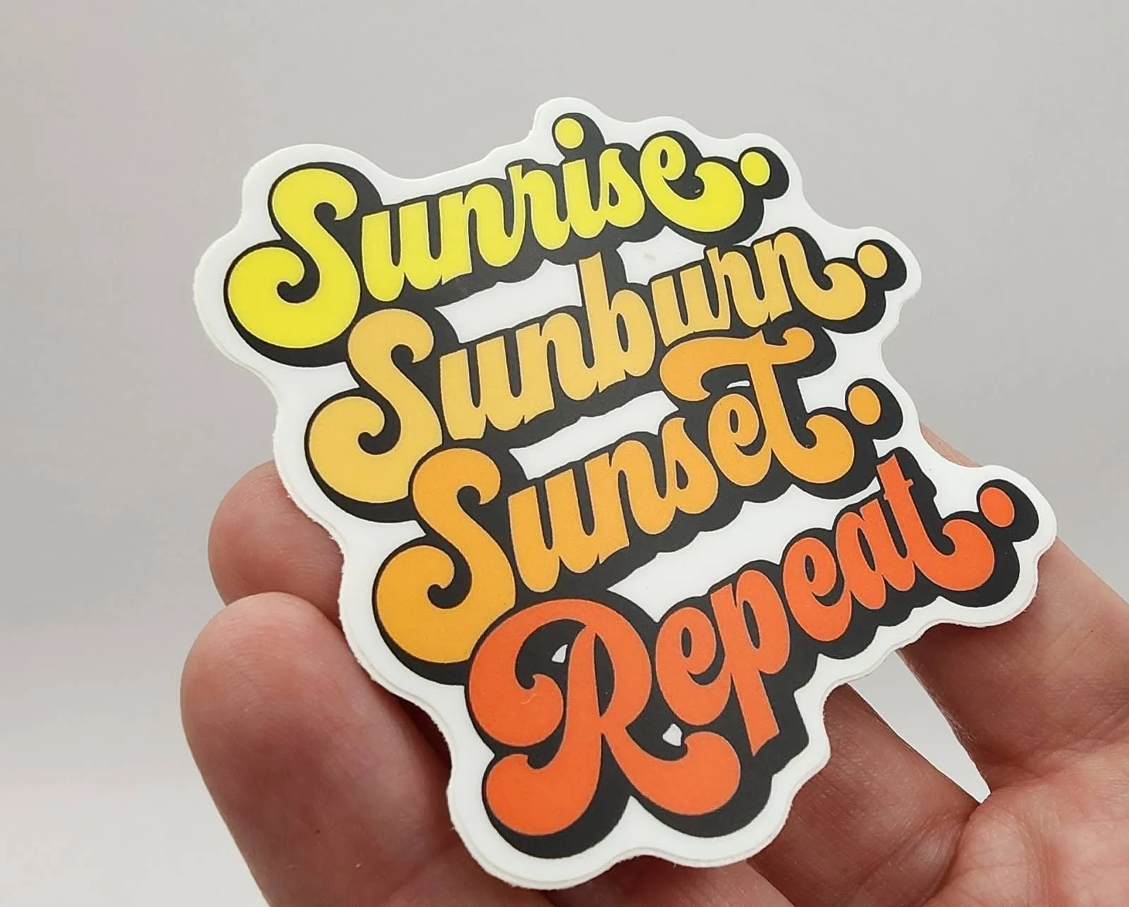 "Sunrise, Sunburn, Sunset, Repeat" 3" Vinyl Sticker