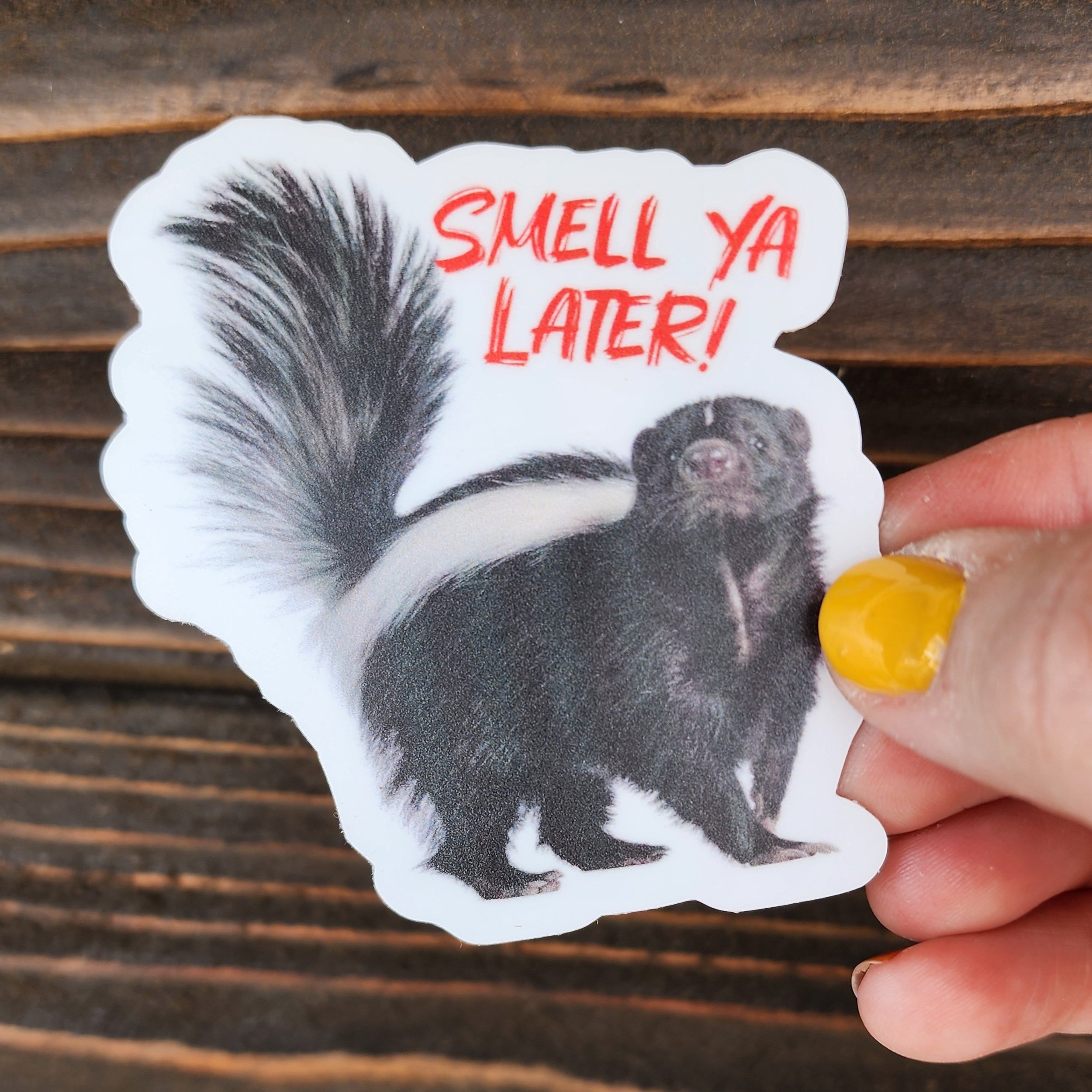 "Smell Ya Later" Skunk 3" Vinyl Sticker