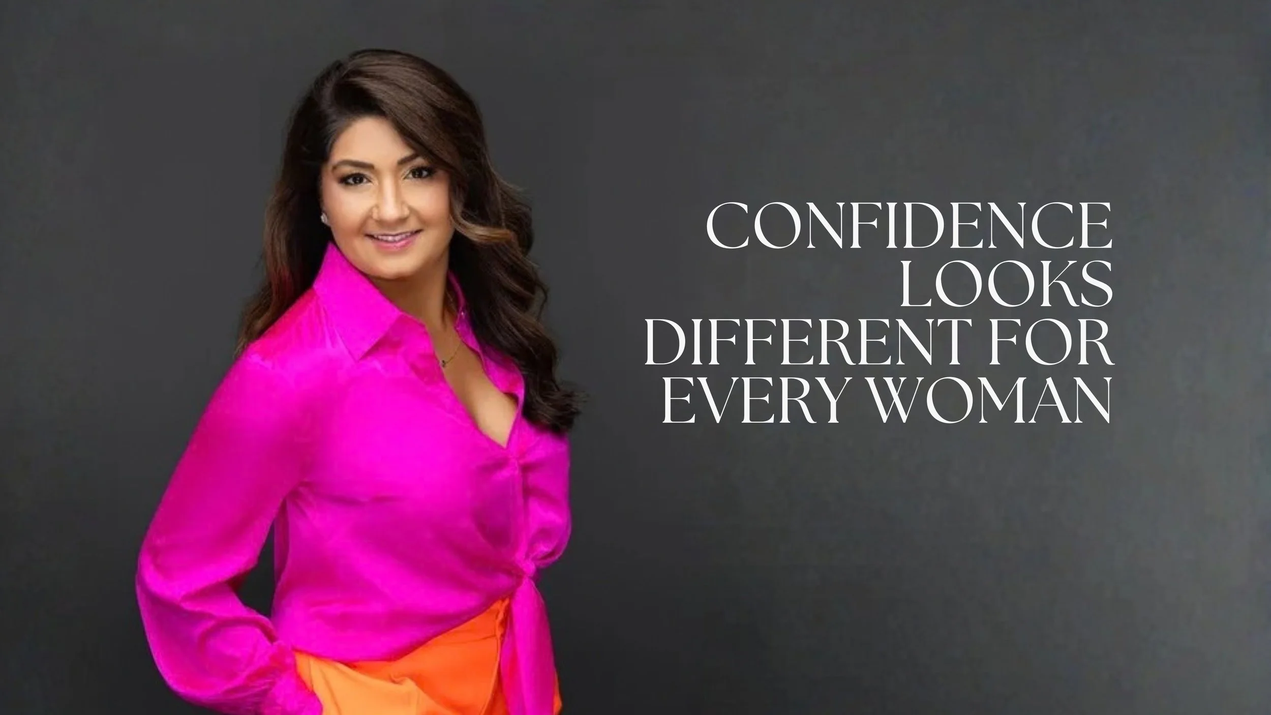 Confidence Looks Different for Every Woman