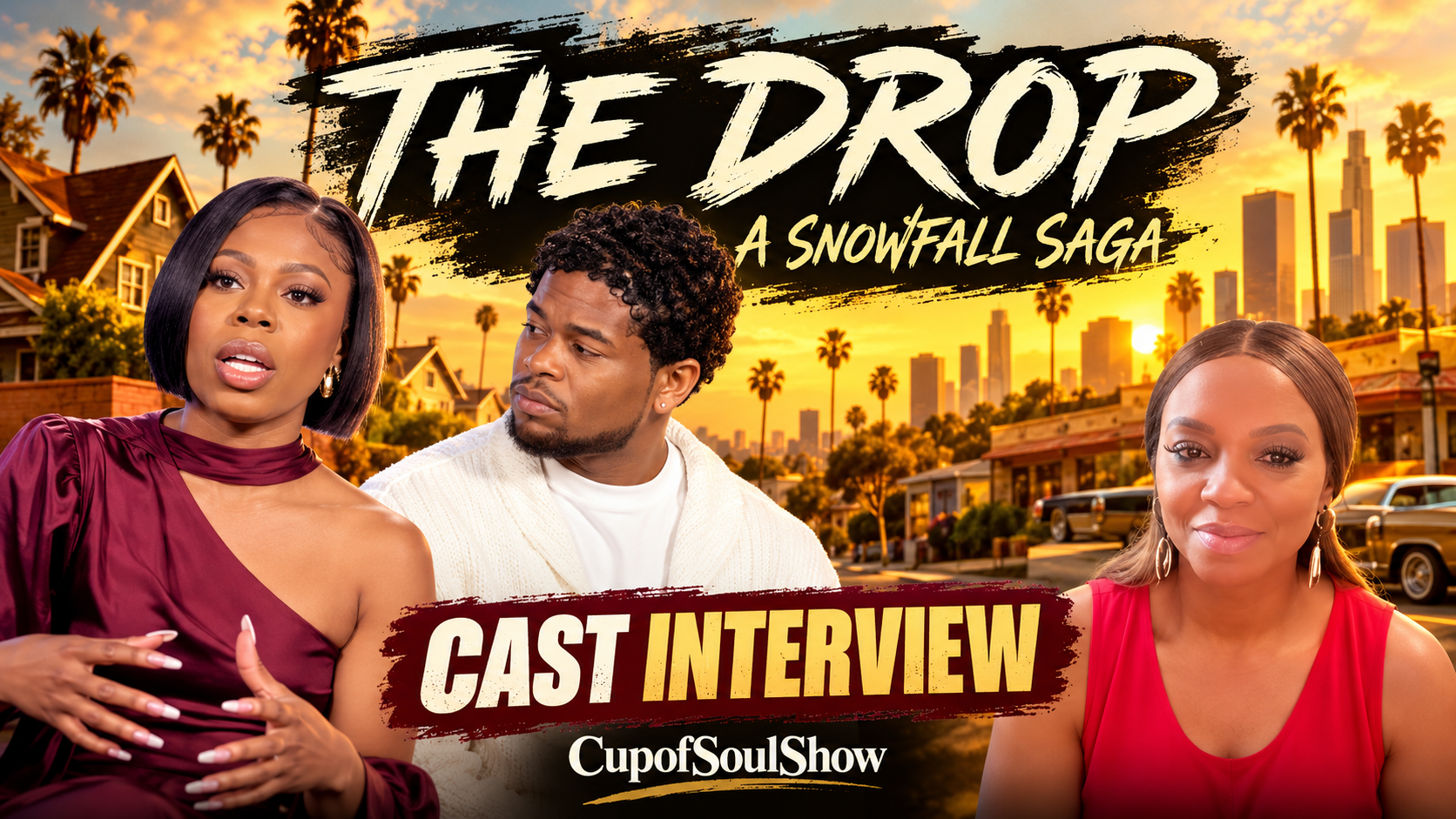 She Thought She Could, So She Did": Inside "The Drop: A Snowfall Saga" with Gail Bean, Isaiah John &amp; Cast