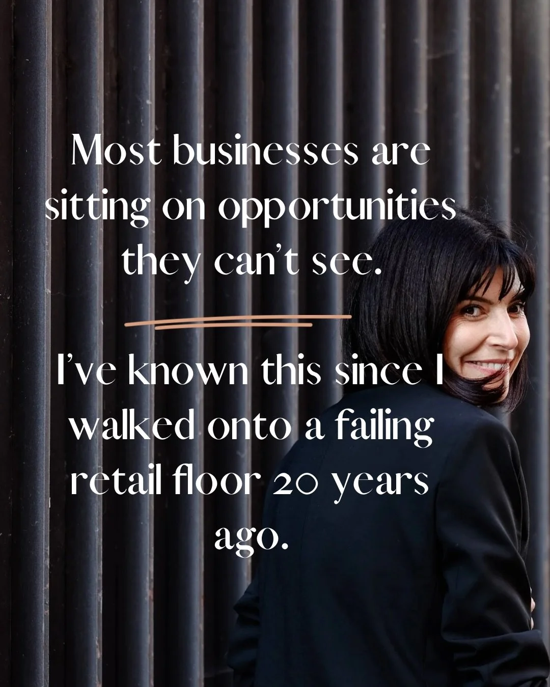 Most businesses are sitting on opportunities they can&rsquo;t see. 

I&rsquo;ve known this since I walked onto a failing retail floor 20 years ago.

I stayed late. I watched. I listened to customers nobody else was listening to. I logged every gap, e