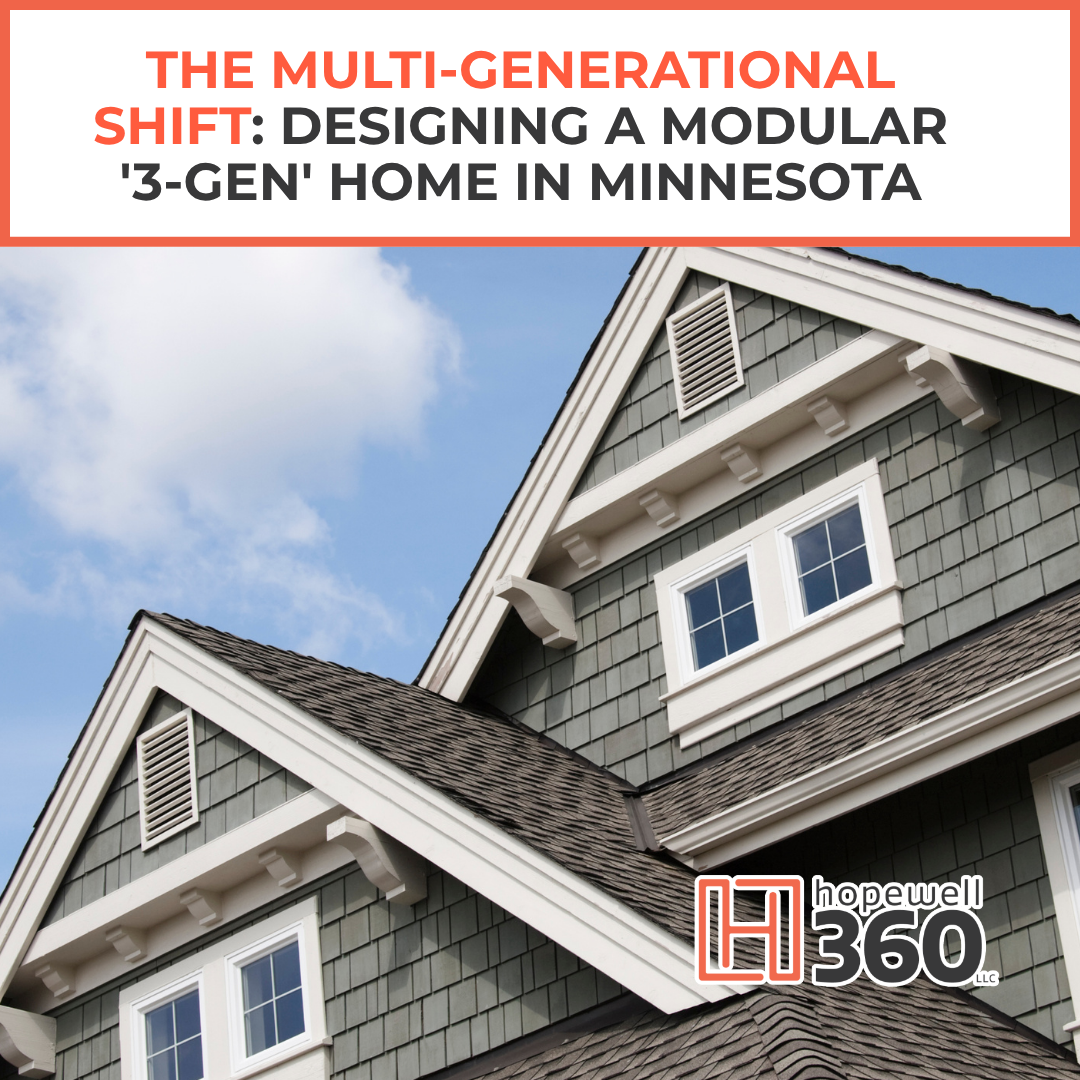 The Multigenerational Shift: Designing a Modular '3-Gen' Home in Minnesota