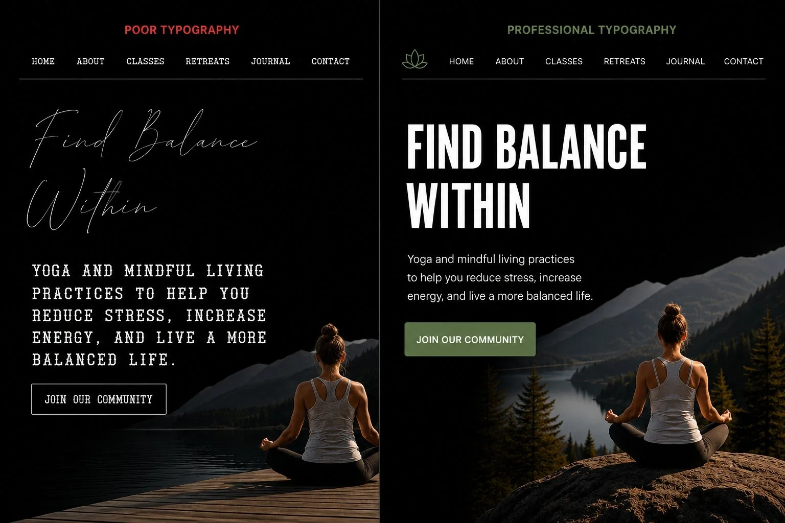 Comparison of two website designs with the same background image of a woman meditating outdoors near a lake, mountains, and trees. The left design labeled "Poor Typography" with handwritten-style text and a white button, while the right design labeled "Professional Typography" with bold text and a green button.