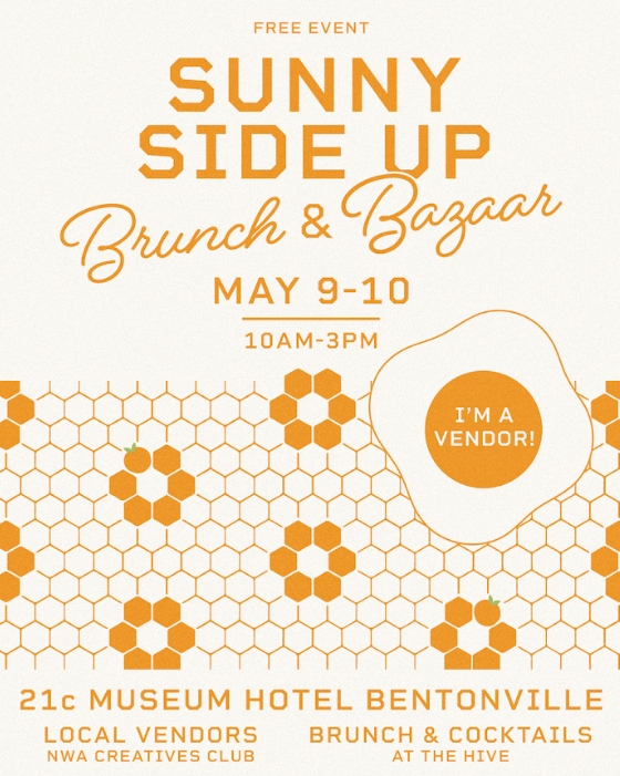 NWA Creatives Sunnyside Up Market at 21 C Hotel | Bentonville, AR