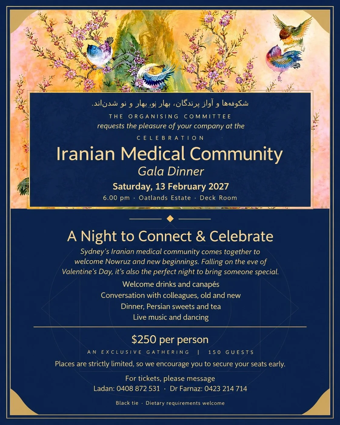We&rsquo;re delighted to announce the latest event from IRAHP&rsquo;s NSW Branch: the Iranian Medical Community Gala Dinner!

Join Sydney&rsquo;s Iranian medical community for a special Gala Dinner celebrating friendship, new beginnings and the spiri