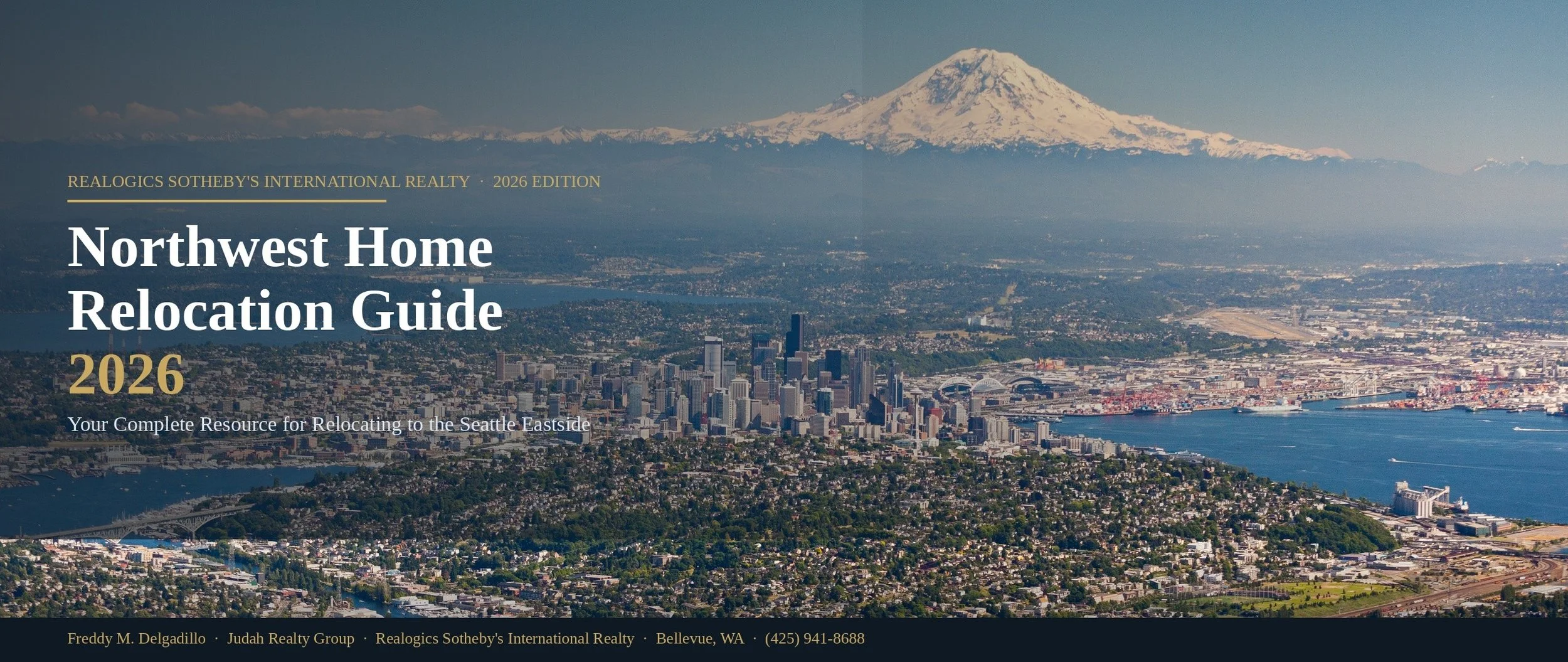 Aerial view of Seattle and the Pacific Northwest with Mount Rainier — luxury real estate relocation guide by Freddy Delgadillo, Realogics Sotheby's International Realty