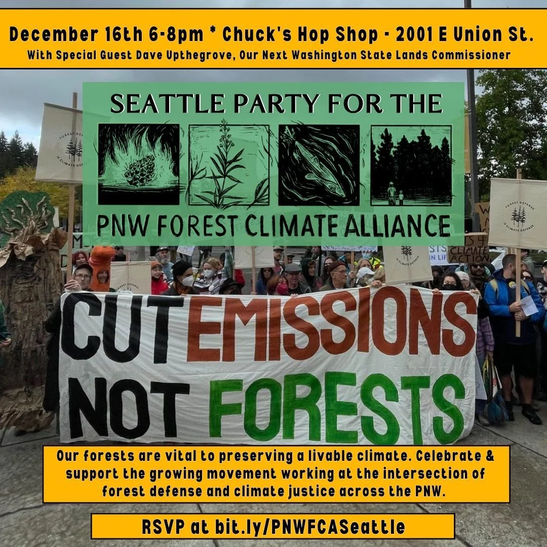 PNW forests are key to mitigating the climate crisis, but we need a movement to protect them! The @pnwfcalliance is building that movement across the PNW. Join us for a benefit party 12/16 at Chuck&rsquo;s Hop Shop in Seattle to celebrate this growin