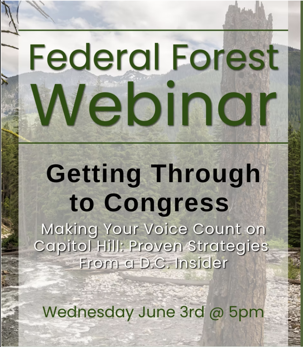 Federal Forest Webinar – Getting Through to Congress