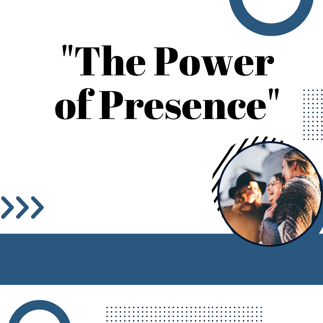 “Power of Presence” Course