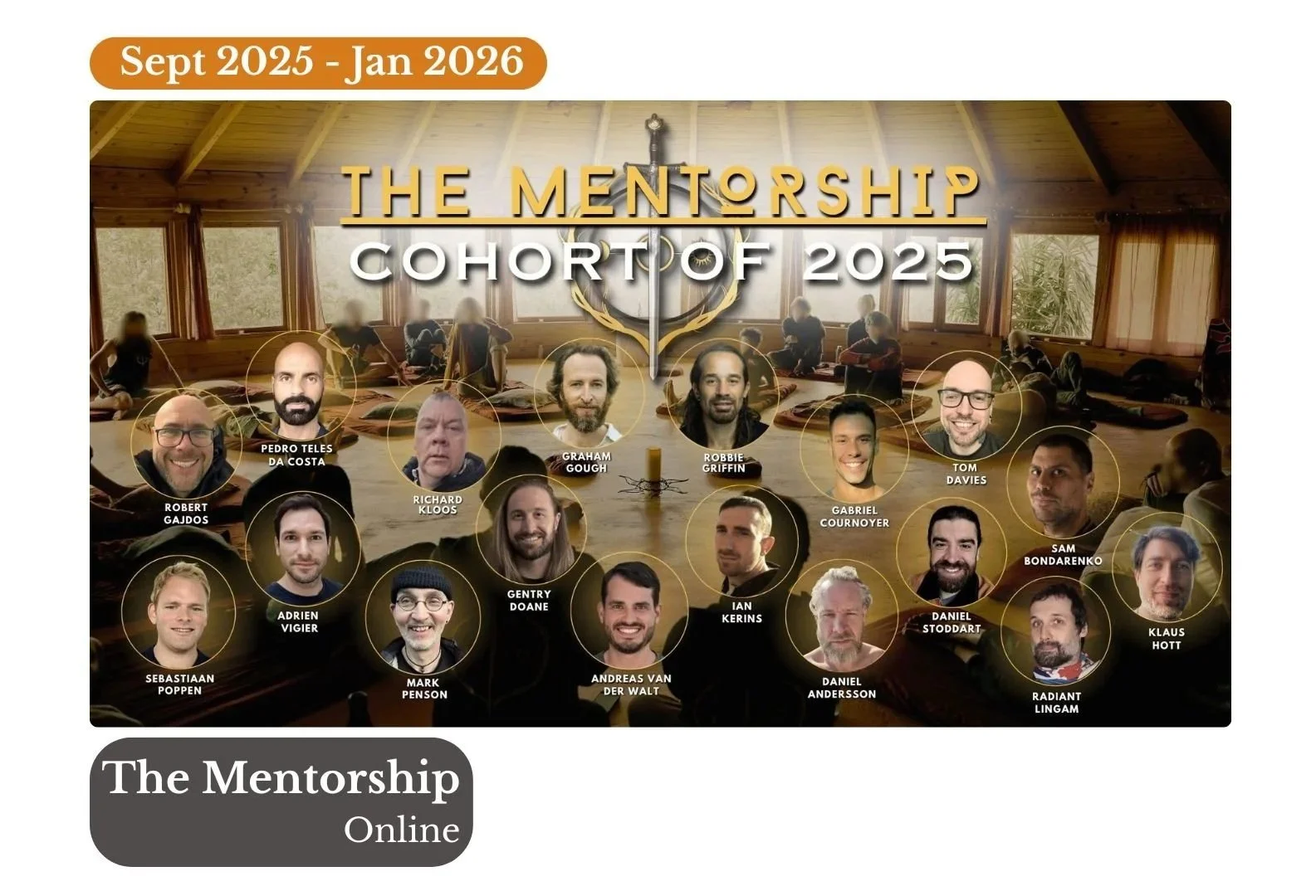 Group photo of diverse men with headshots and names, titled 'The Mentorship Cohort of 2025,' over a background of a group meditation session in a wooden cabin with large windows, indicating a mentorship program from September 2025 to January 2026.