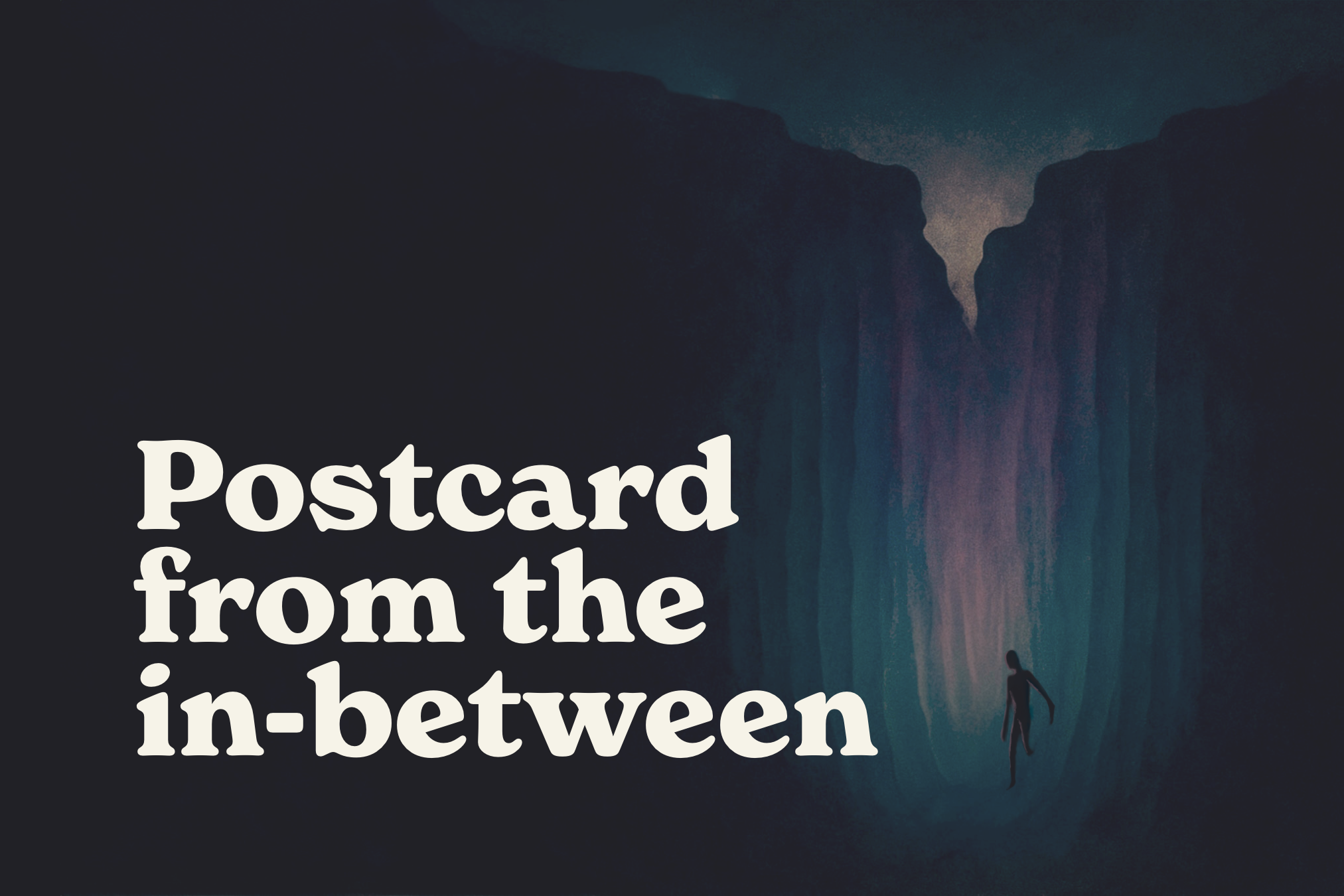Postcard from the in-between