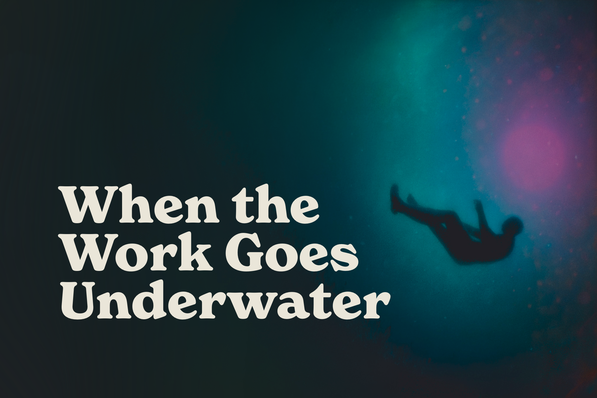 When the work goes underwater